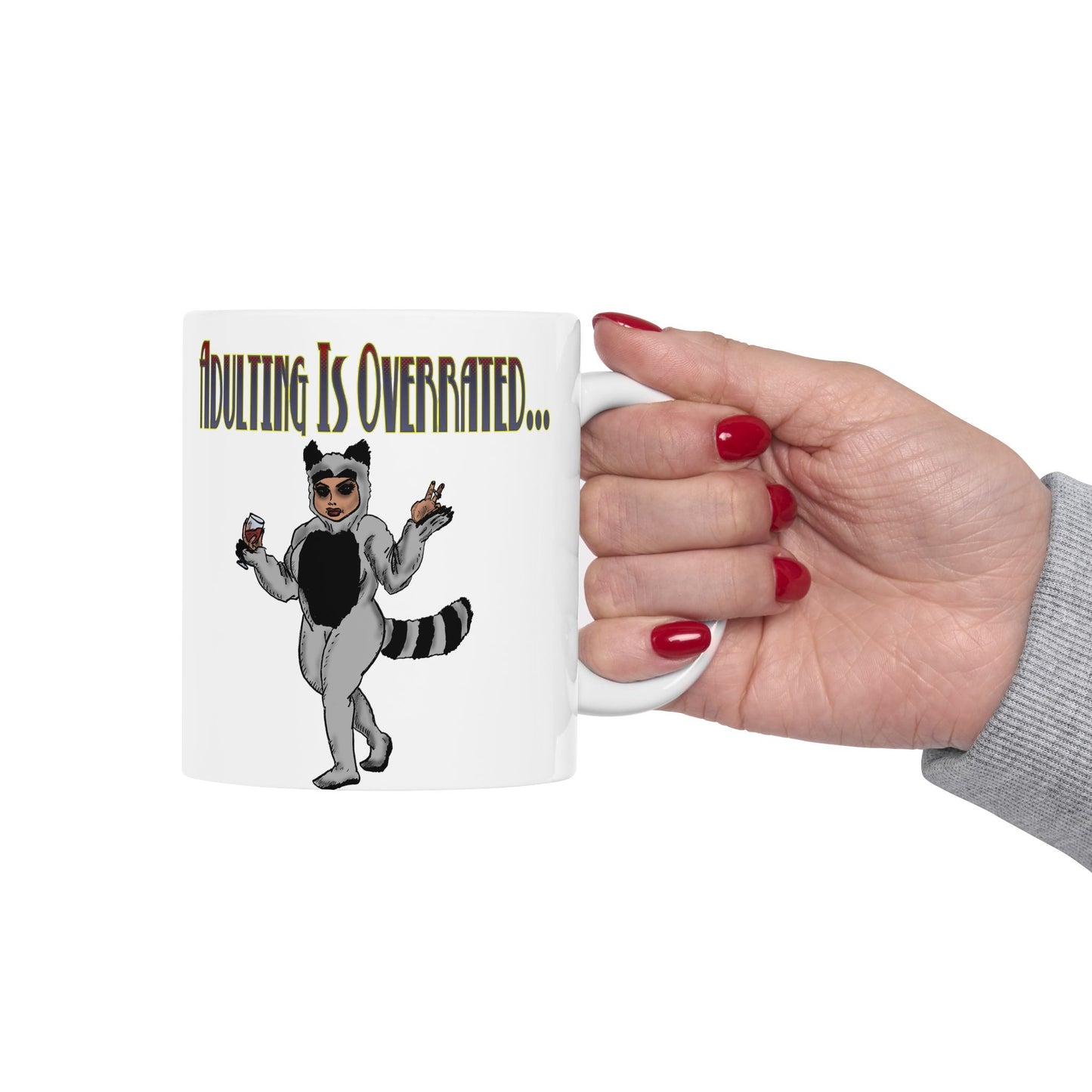 Funny Adulting Ceramic Mug - 11oz/15oz - Perfect for Coffee Lovers