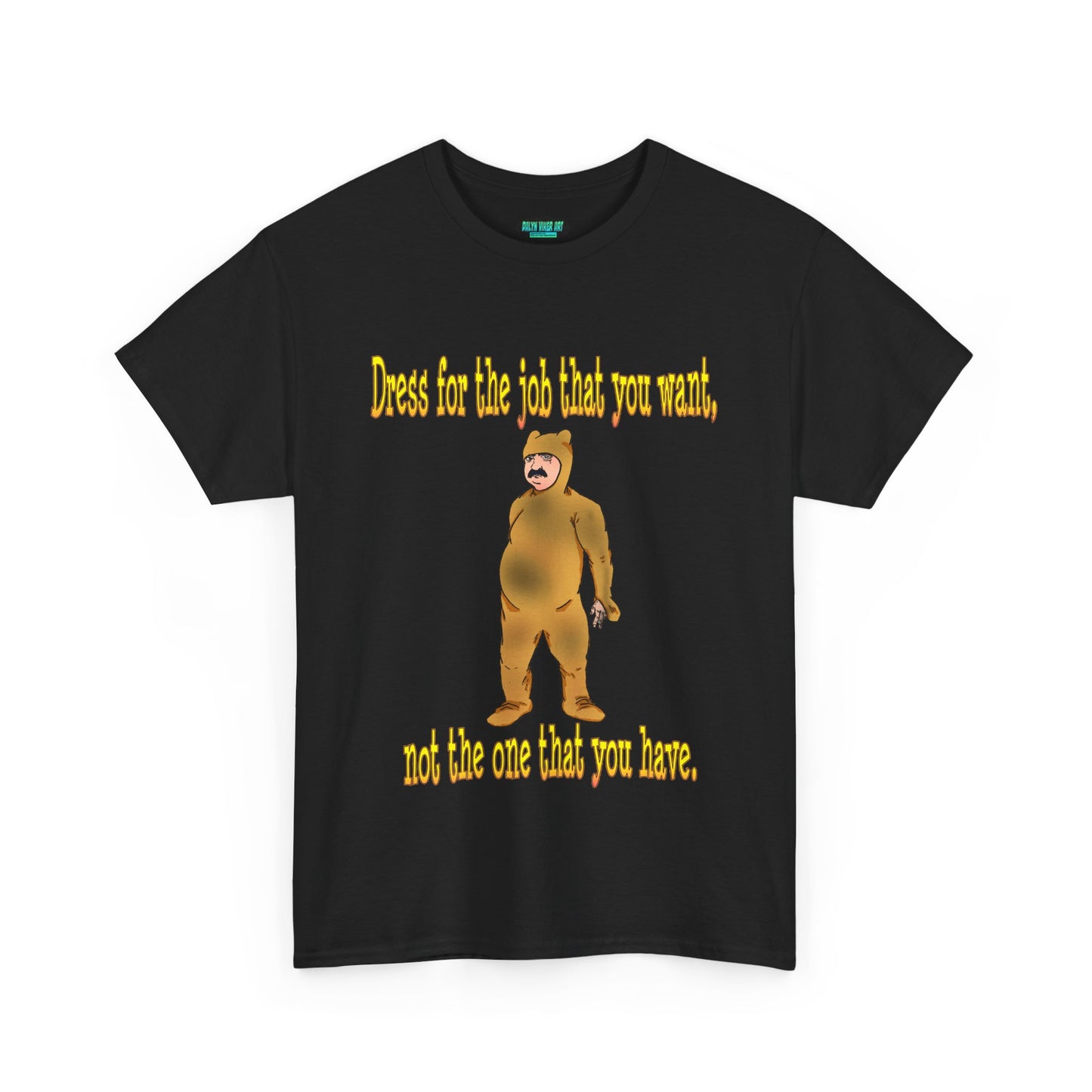 Humorous Motivational Unisex Heavy Cotton Tee - 'Dress for the Job You Want'