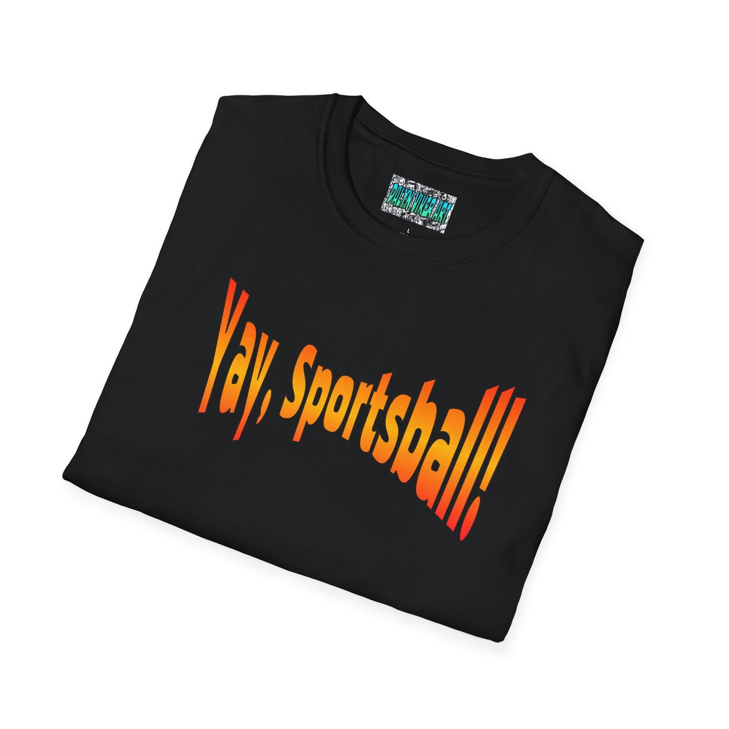 Yay, Sportsball!!!  Unisex Softstyle T-Shirt