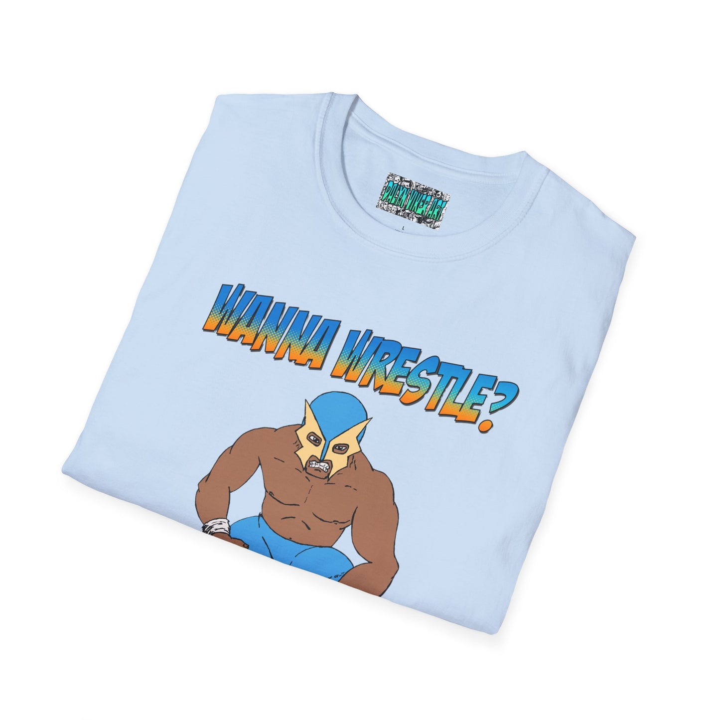 Wanna Wrestle? Unisex Softstyle T-Shirt