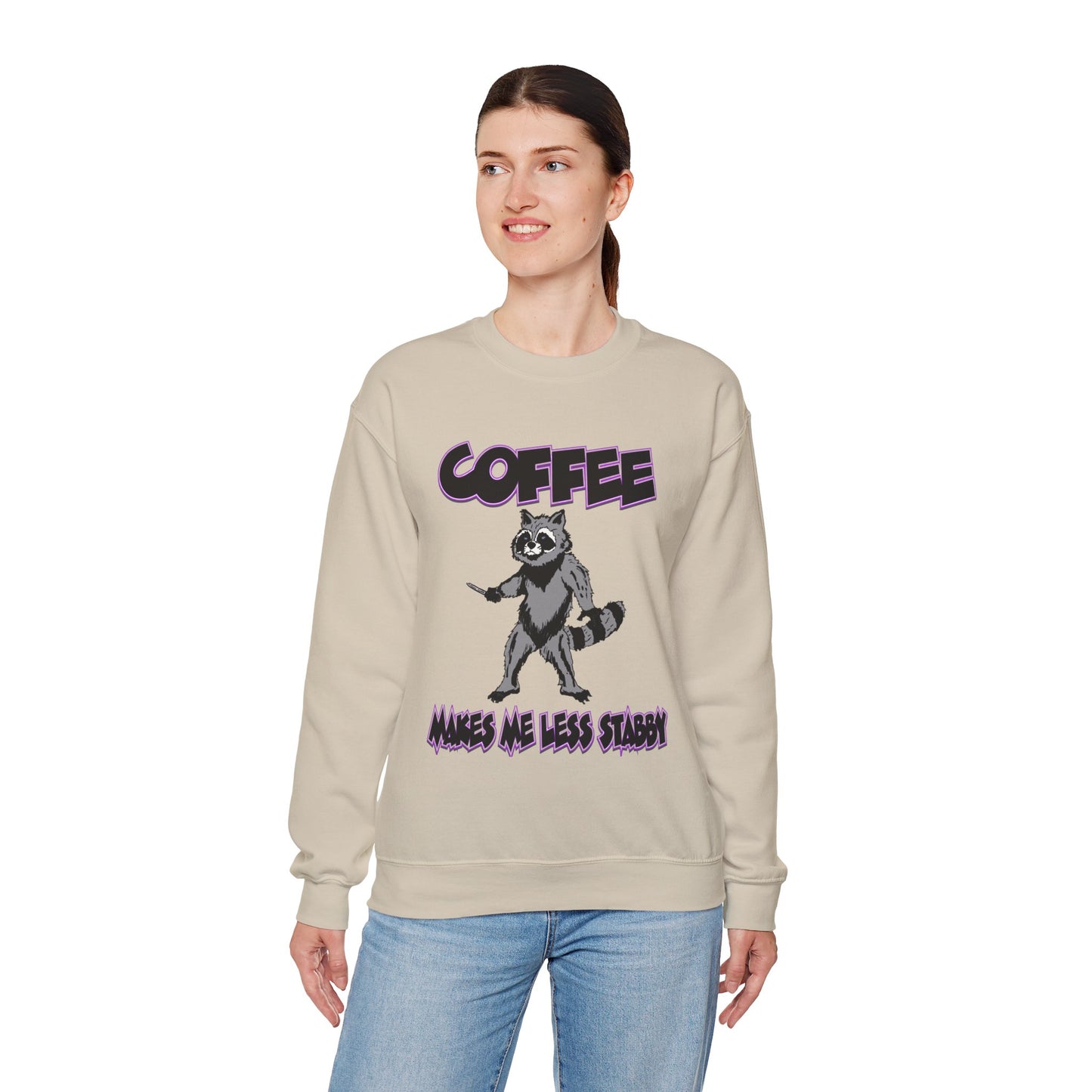Coffee Makes Me Less Stabby Raccoon Unisex Sweatshirt - Makes Me Less Grumpy