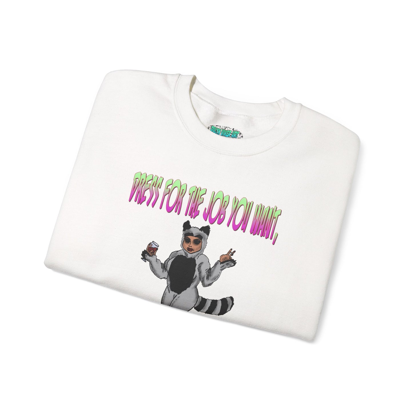 Funny Motivational Crewneck Sweatshirt for Dreamers