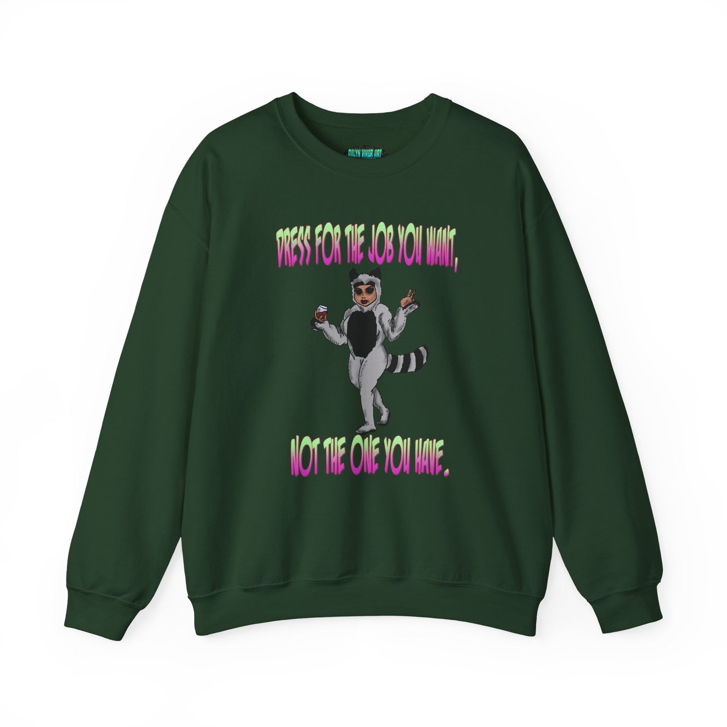 Funny Motivational Crewneck Sweatshirt for Dreamers