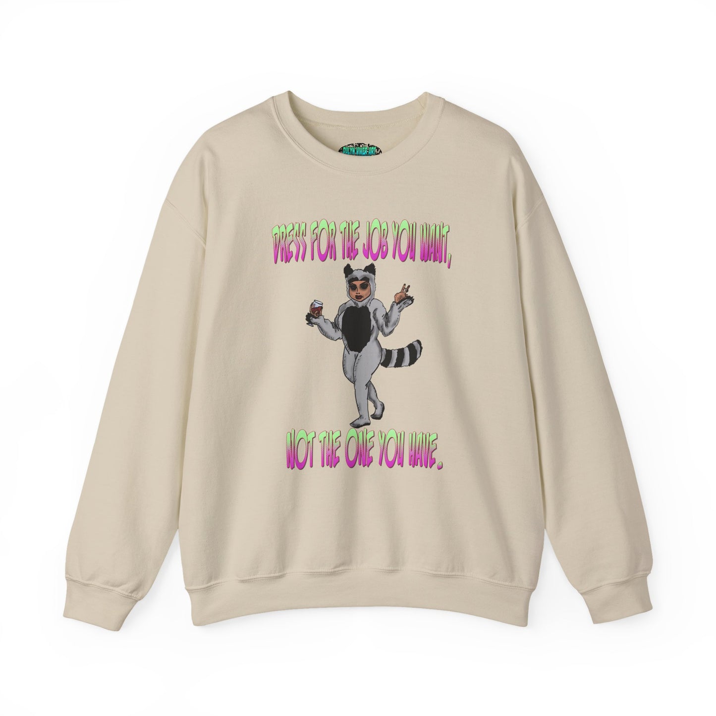 Funny Motivational Crewneck Sweatshirt for Dreamers