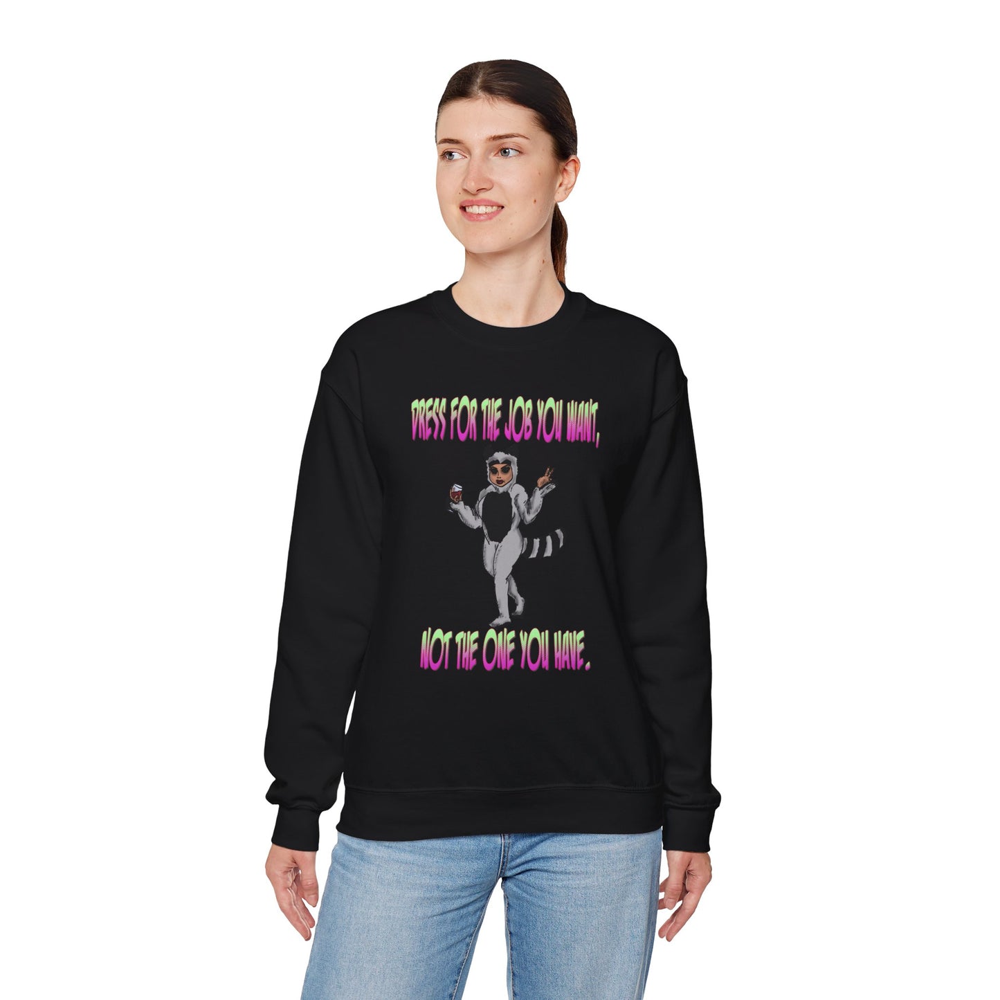Funny Motivational Crewneck Sweatshirt for Dreamers