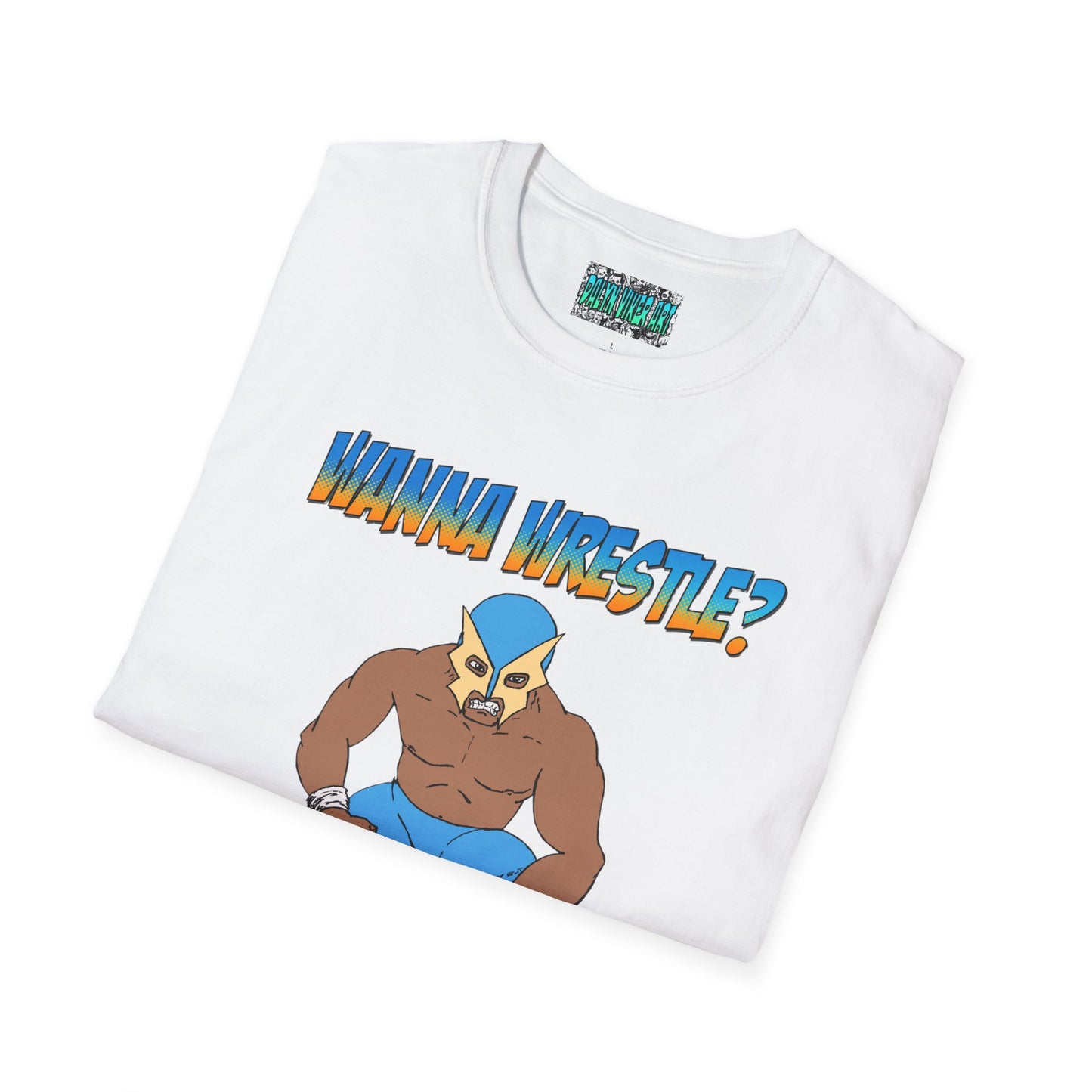 Wanna Wrestle? Unisex Softstyle T-Shirt