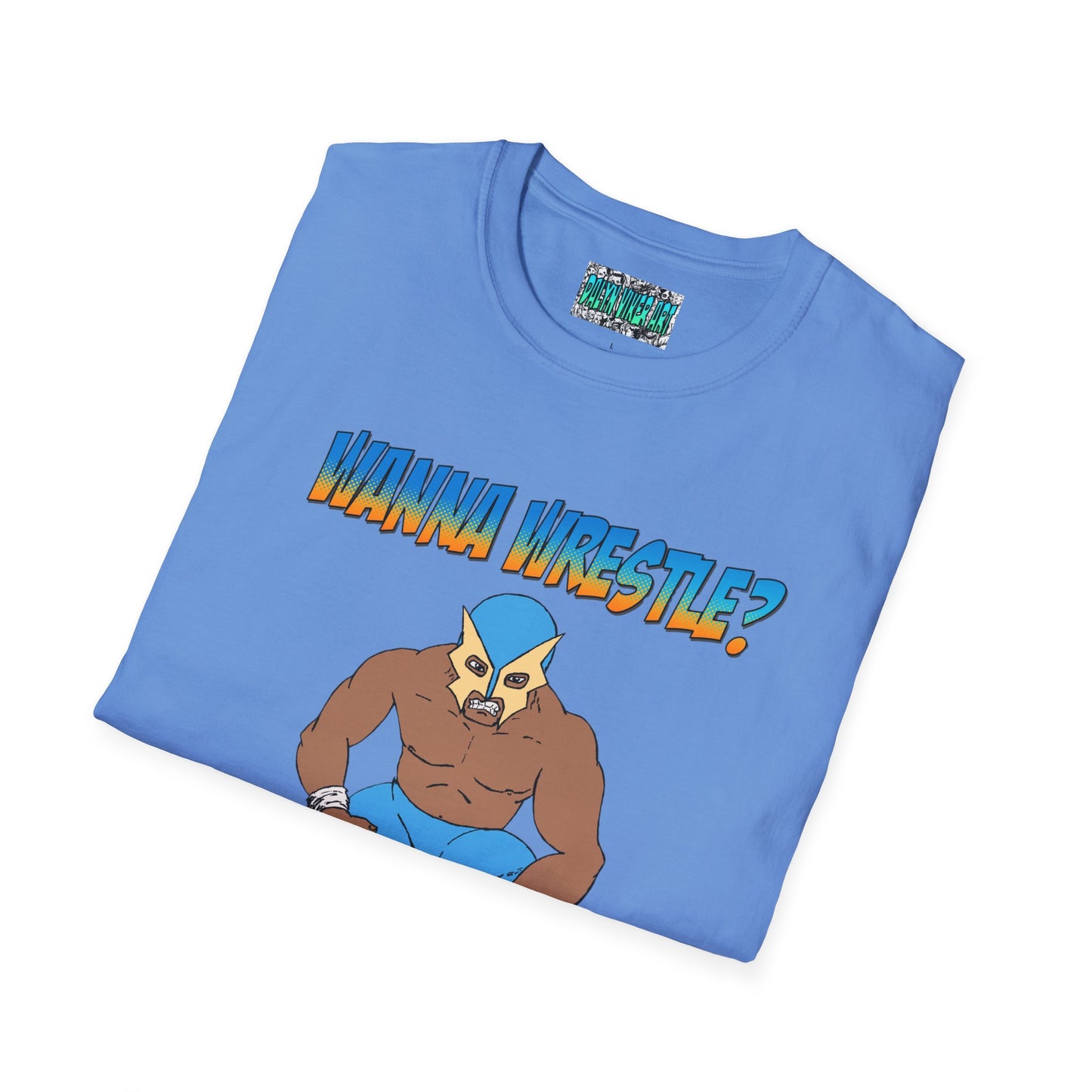 Wanna Wrestle? Unisex Softstyle T-Shirt