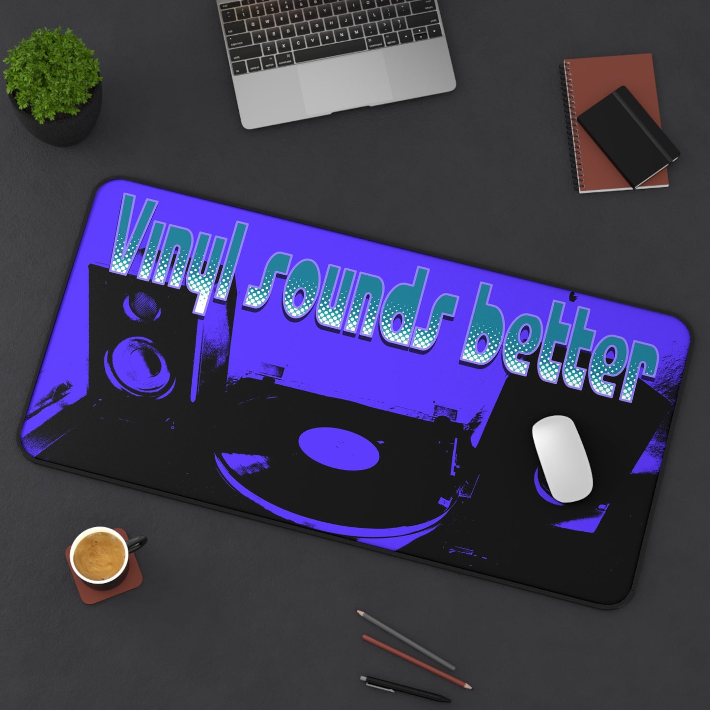 Desk Mat Vinyl Sounds Better Audiophile Music Lover Gift