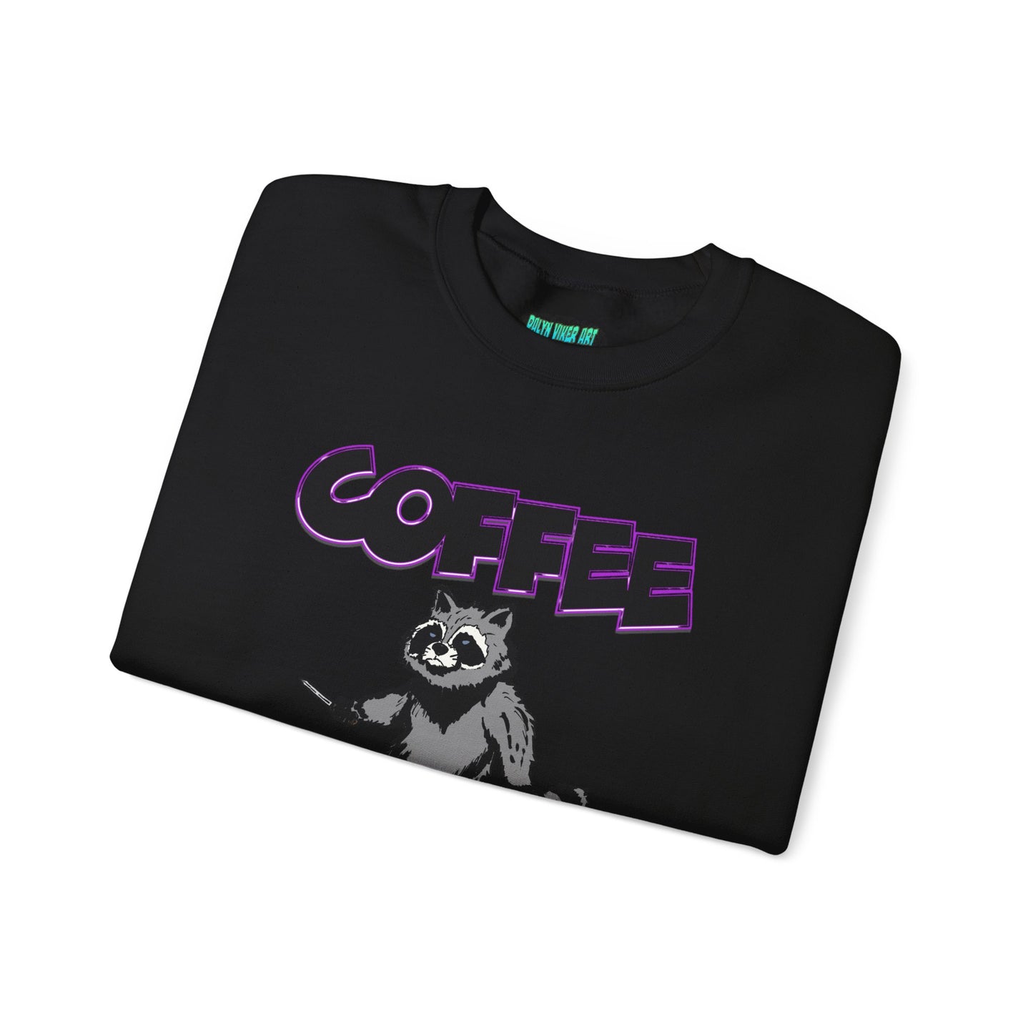 Coffee Makes Me Less Stabby Raccoon Unisex Sweatshirt - Makes Me Less Grumpy