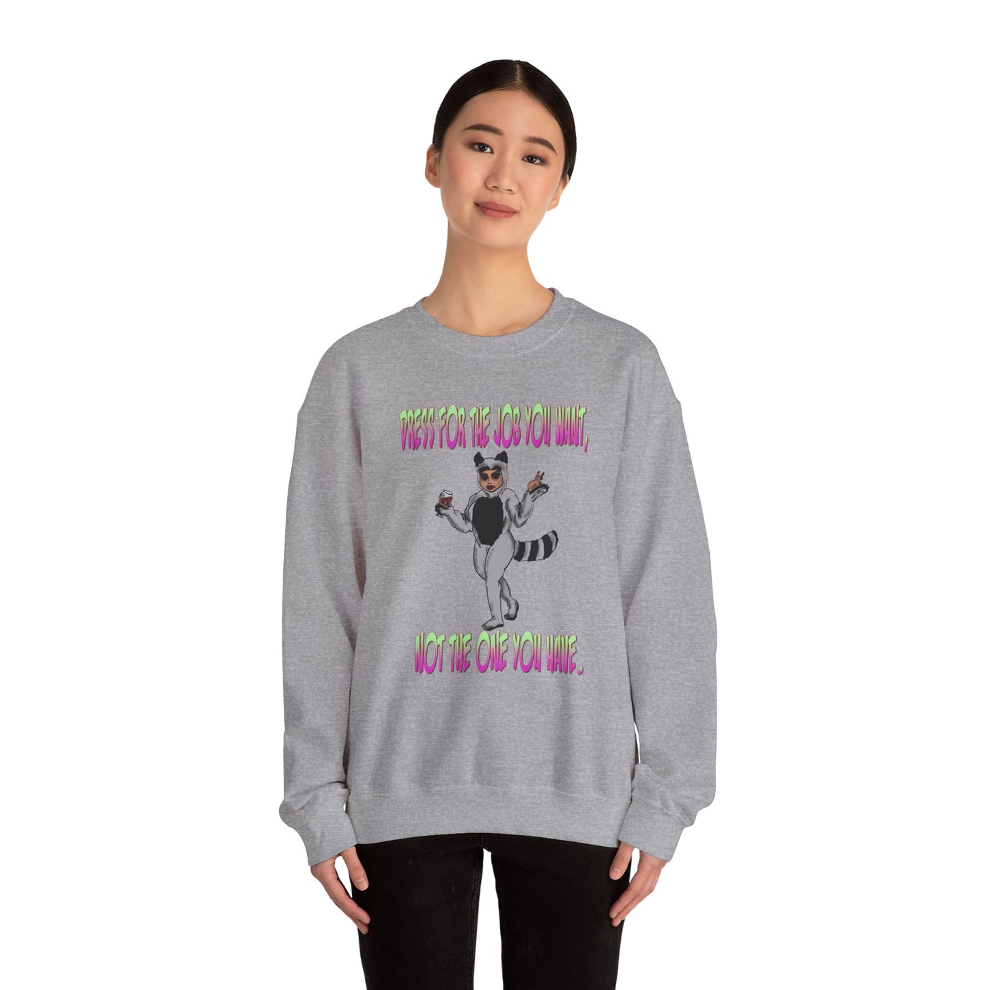 Funny Motivational Crewneck Sweatshirt for Dreamers