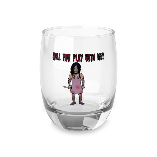 Will You Play With Me?  - Evil Doll Whiskey Glass