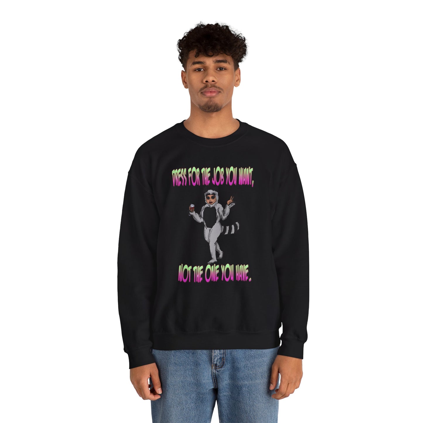 Funny Motivational Crewneck Sweatshirt for Dreamers