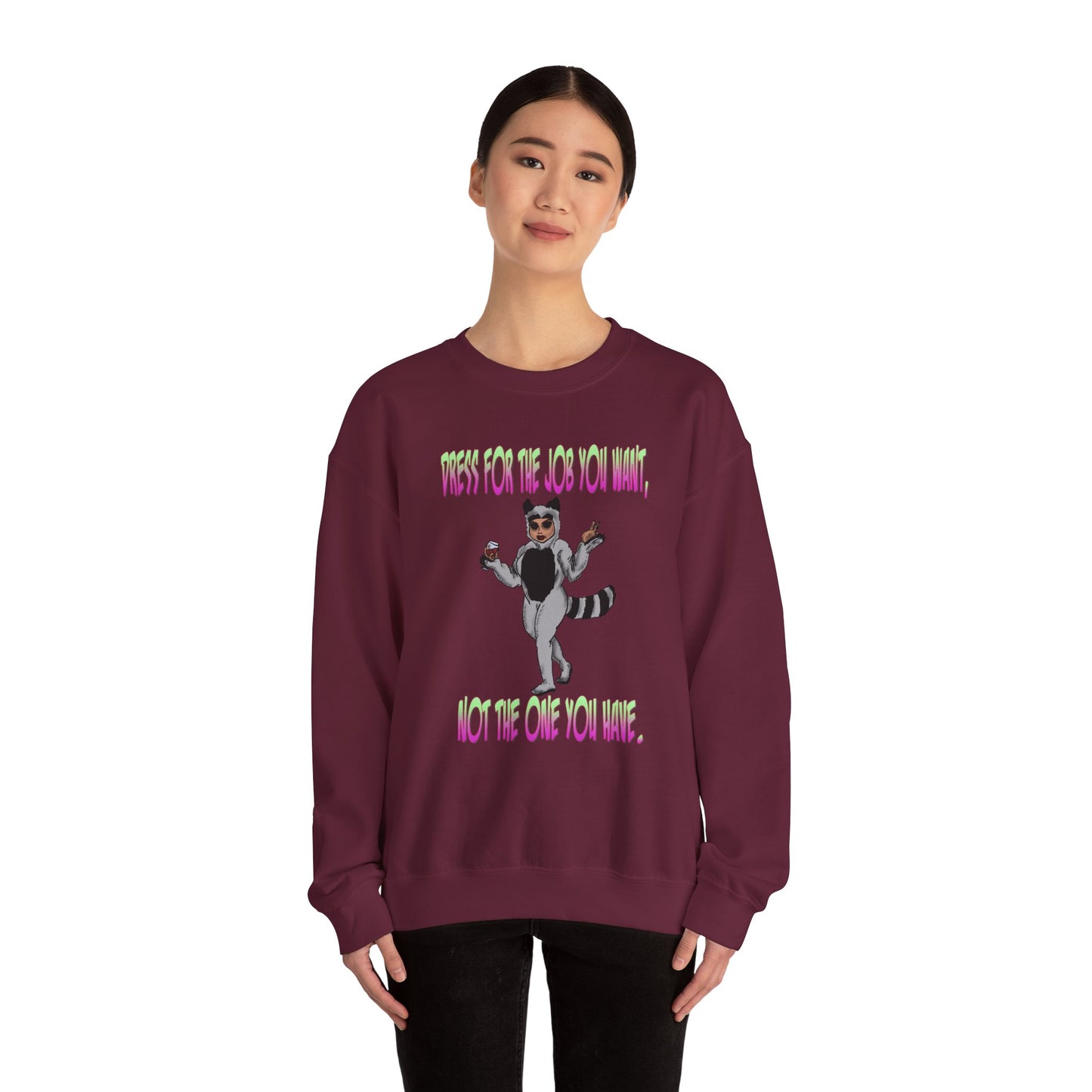 Funny Motivational Crewneck Sweatshirt for Dreamers