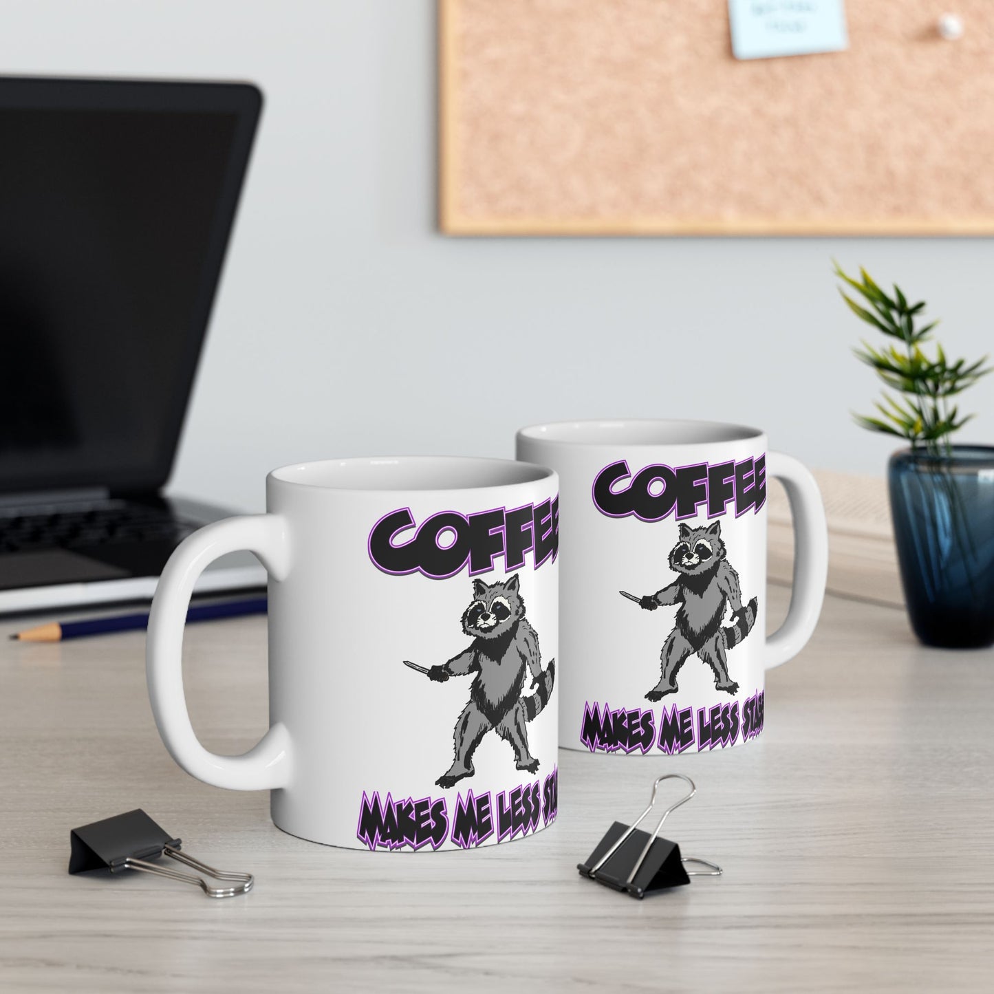 Funny Ceramic Mug - 'Coffee Makes Me Less Stabby' with Playful Racoon Design