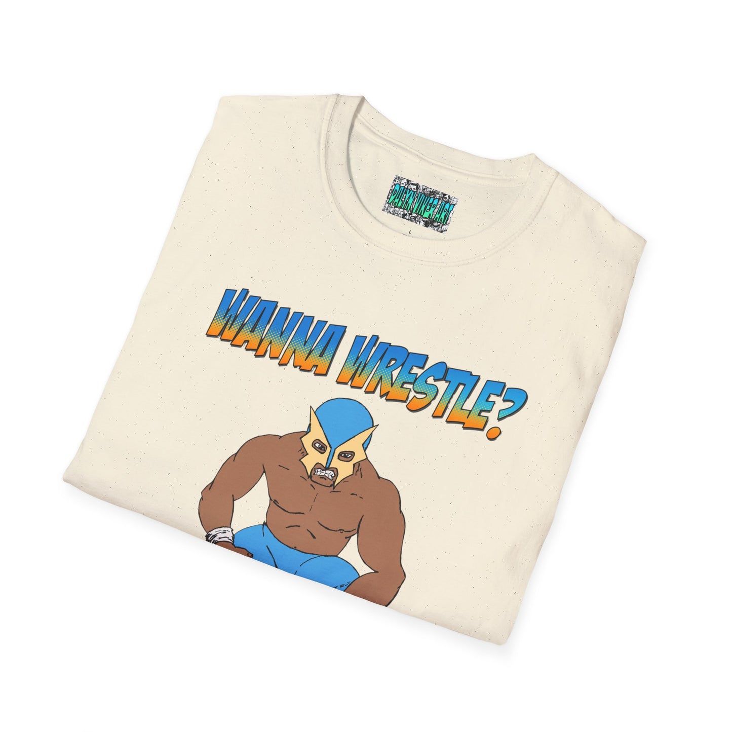 Wanna Wrestle? Unisex Softstyle T-Shirt