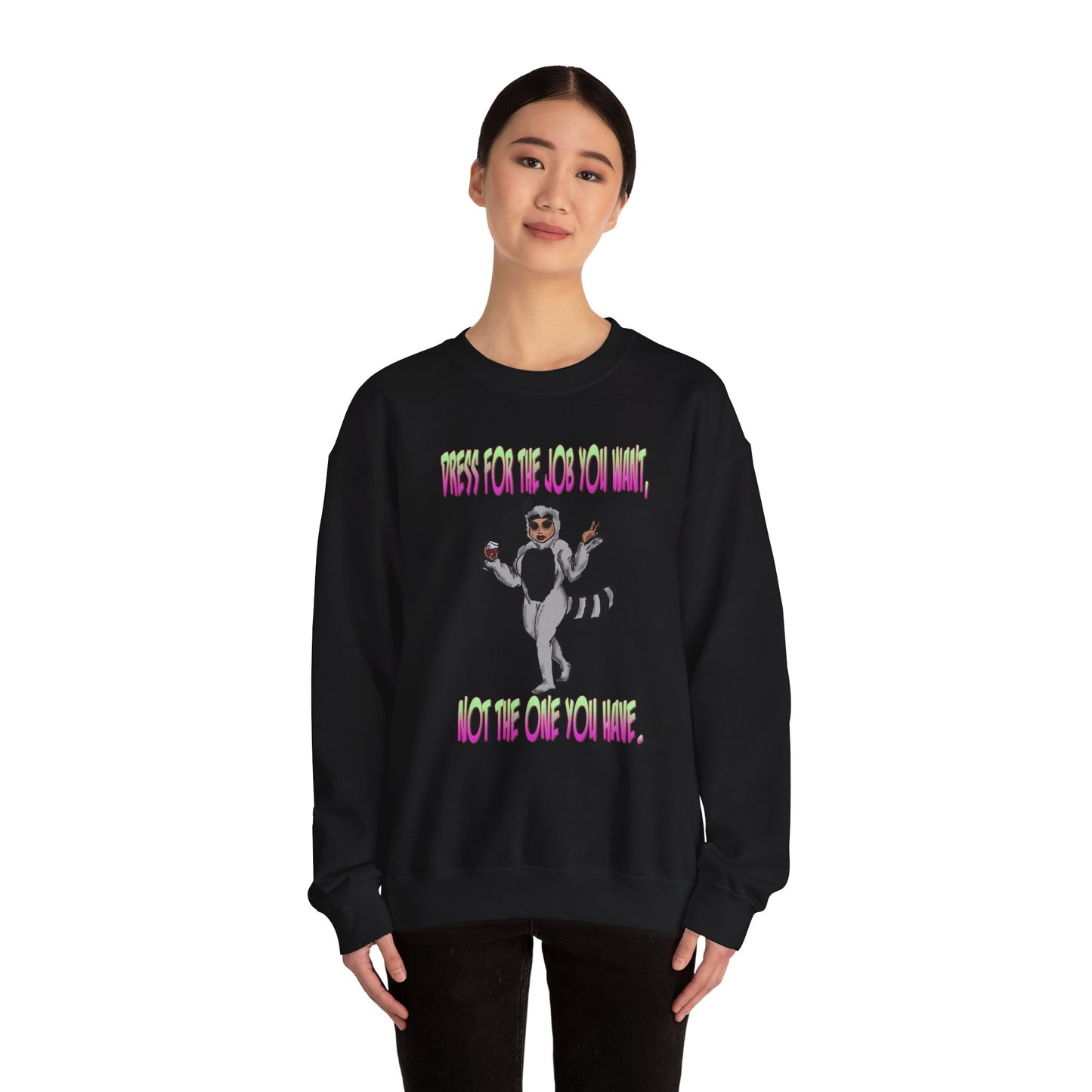 Funny Motivational Crewneck Sweatshirt for Dreamers