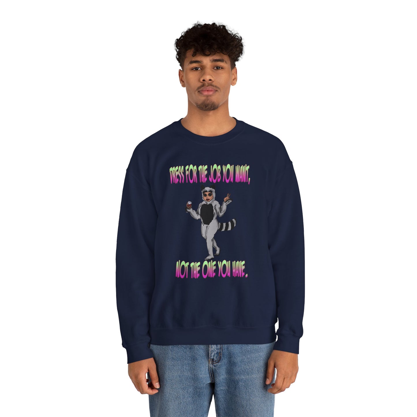 Funny Motivational Crewneck Sweatshirt for Dreamers
