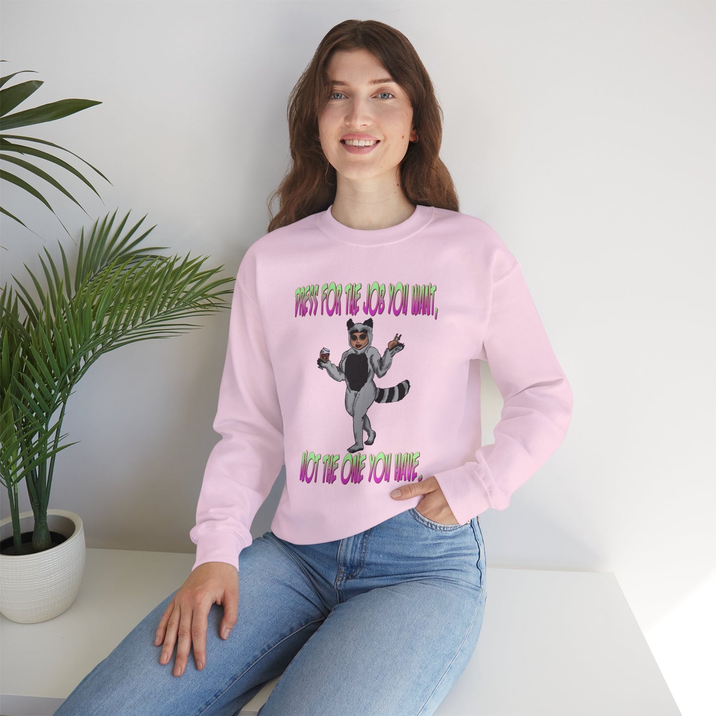 Funny Motivational Crewneck Sweatshirt for Dreamers