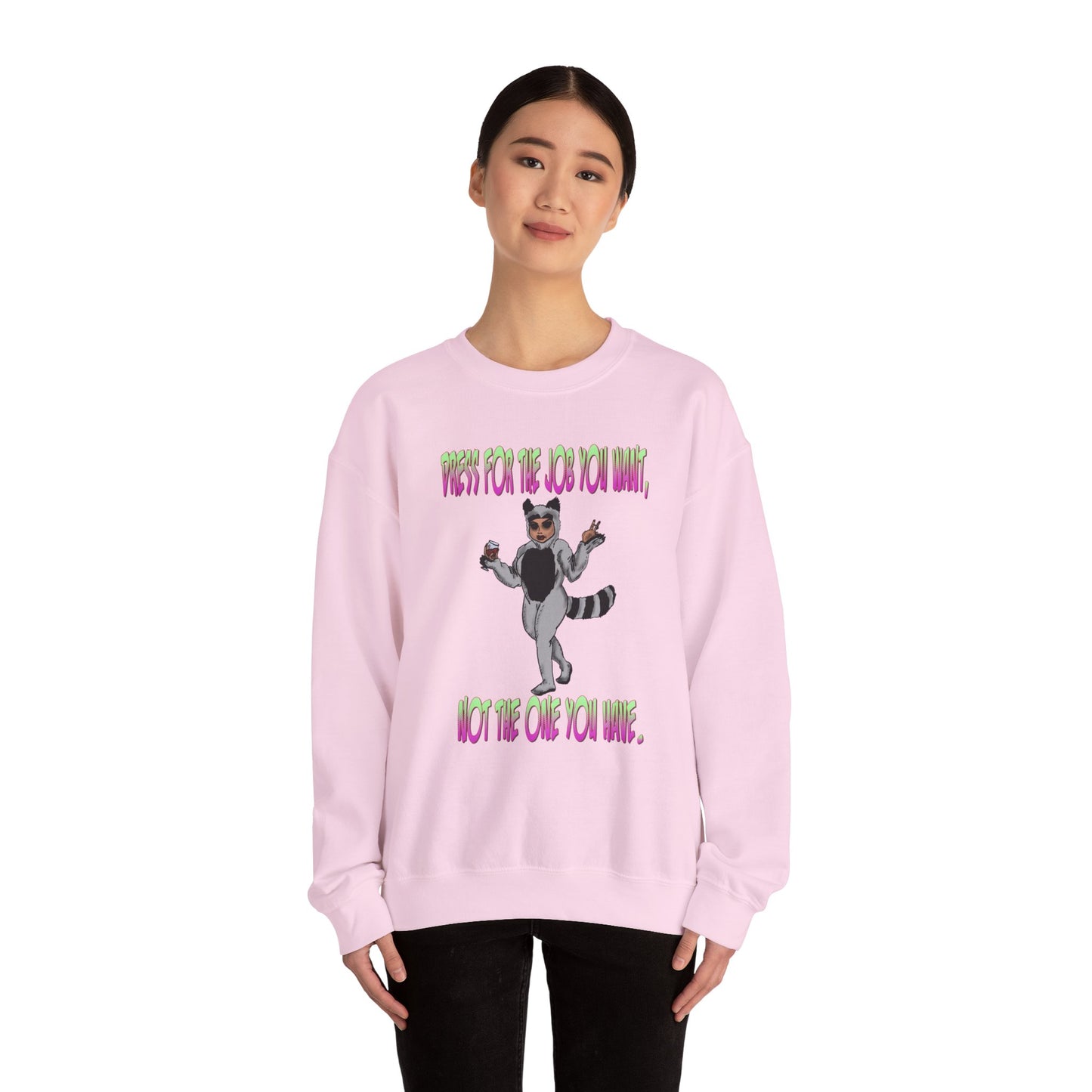 Funny Motivational Crewneck Sweatshirt for Dreamers