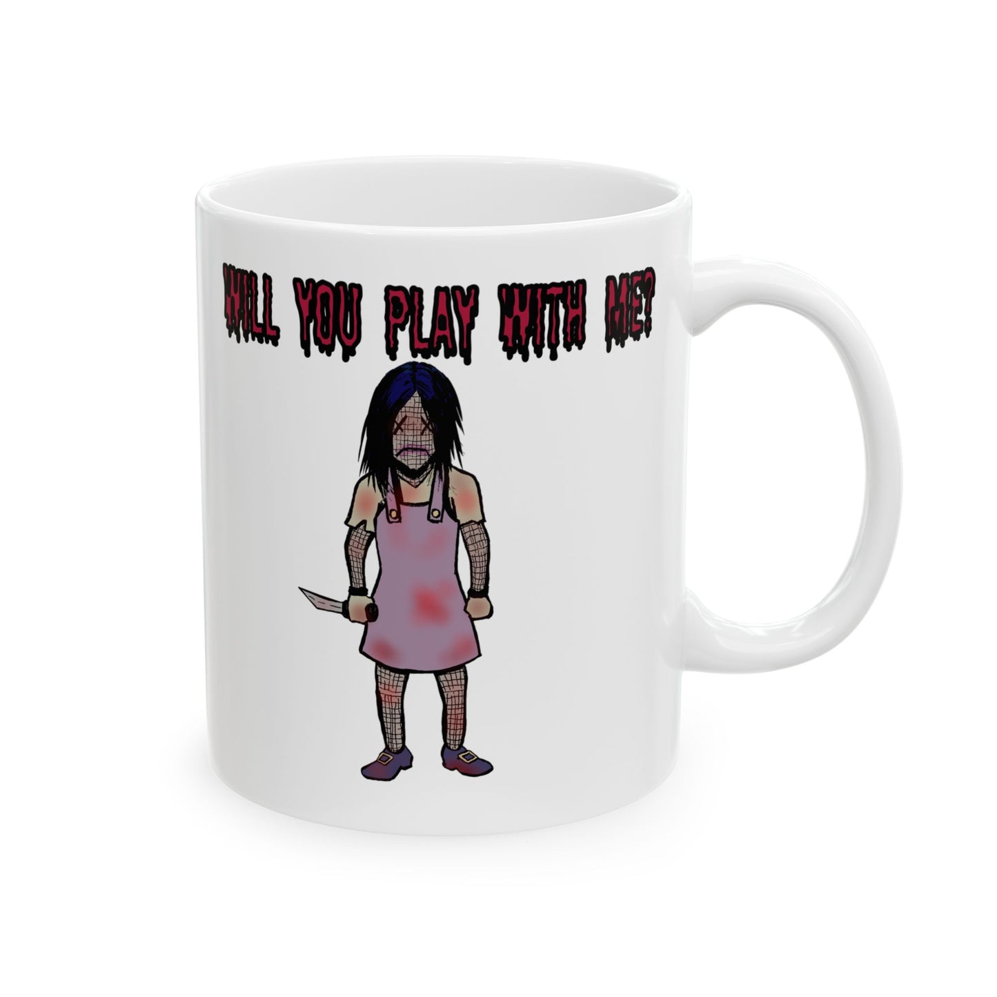 Will You Play With Me? - Evil Doll Ceramic Mug, (11oz)