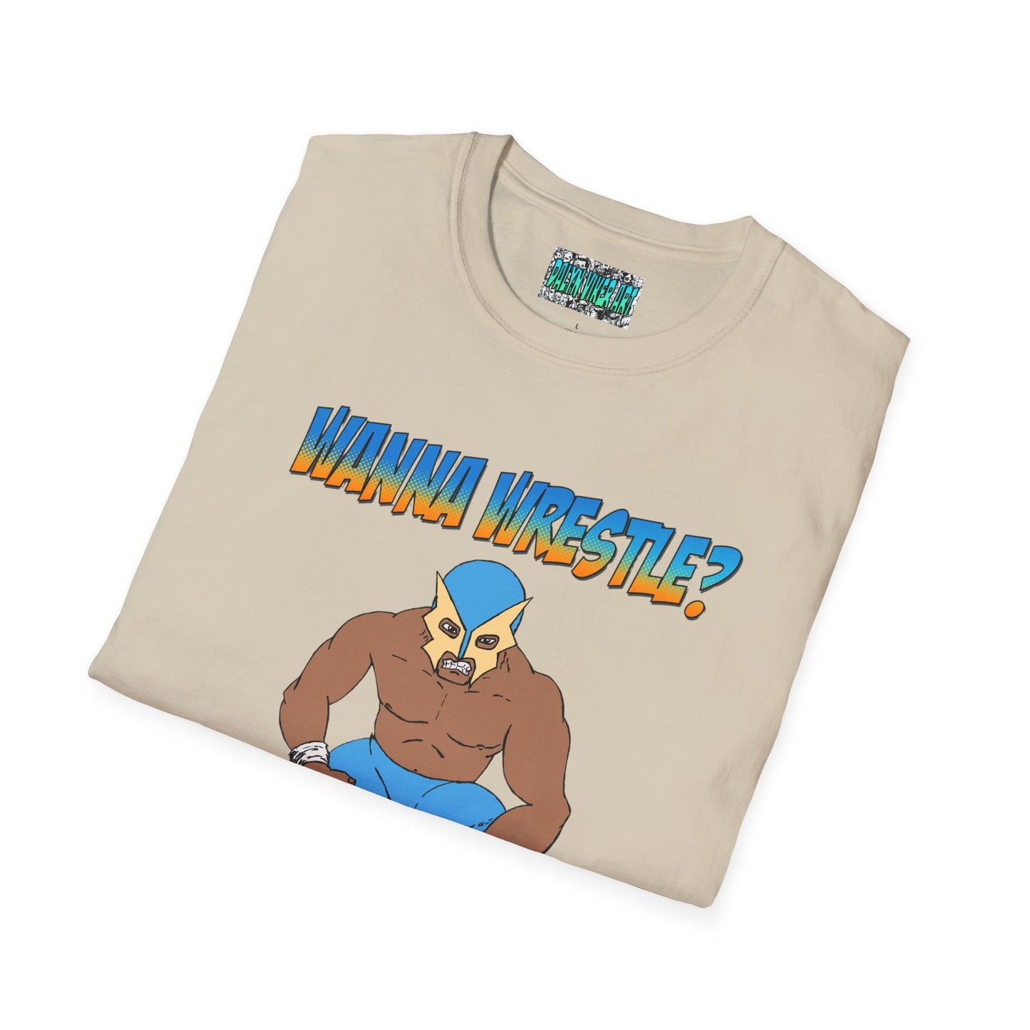 Wanna Wrestle? Unisex Softstyle T-Shirt