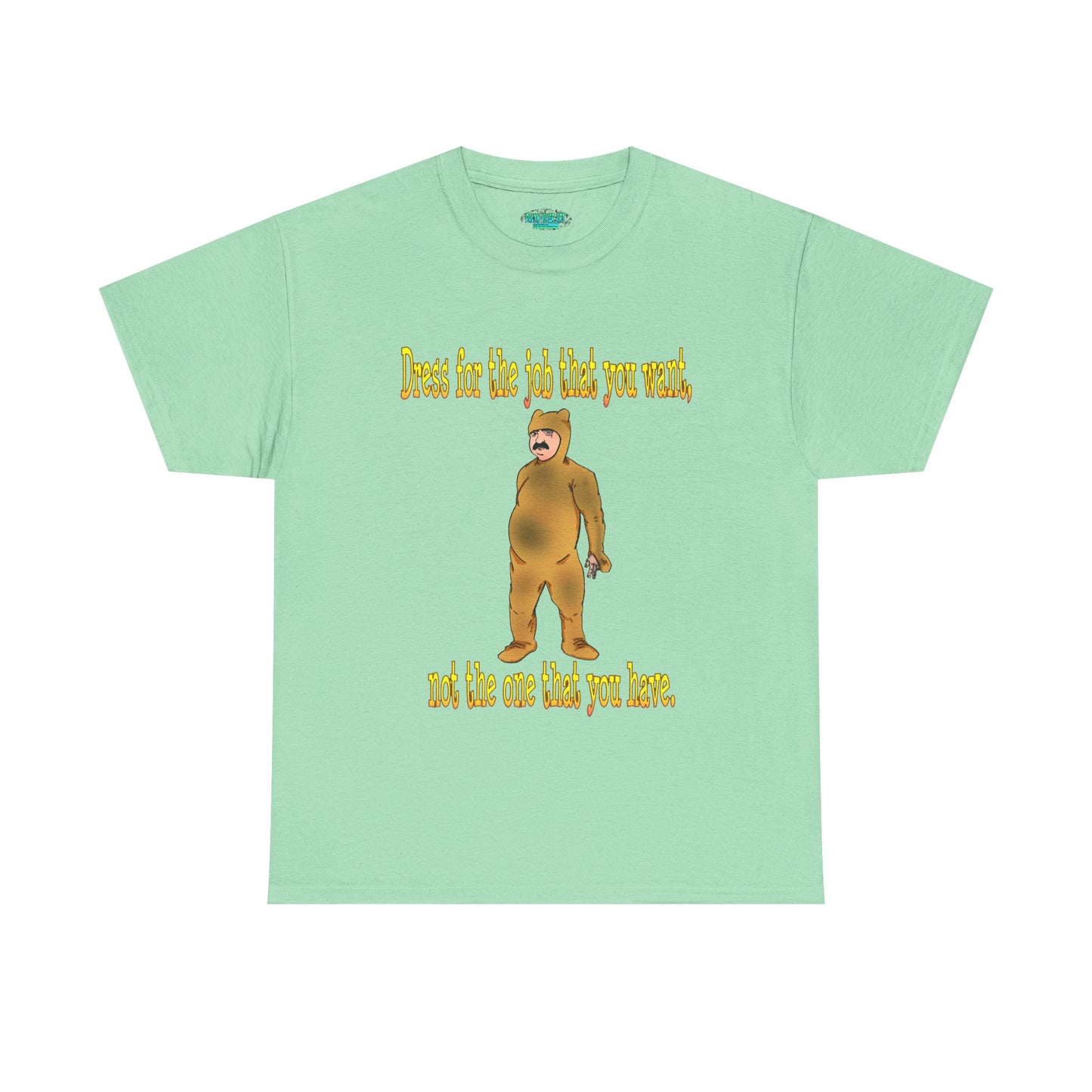 Humorous Motivational Unisex Heavy Cotton Tee - 'Dress for the Job You Want'