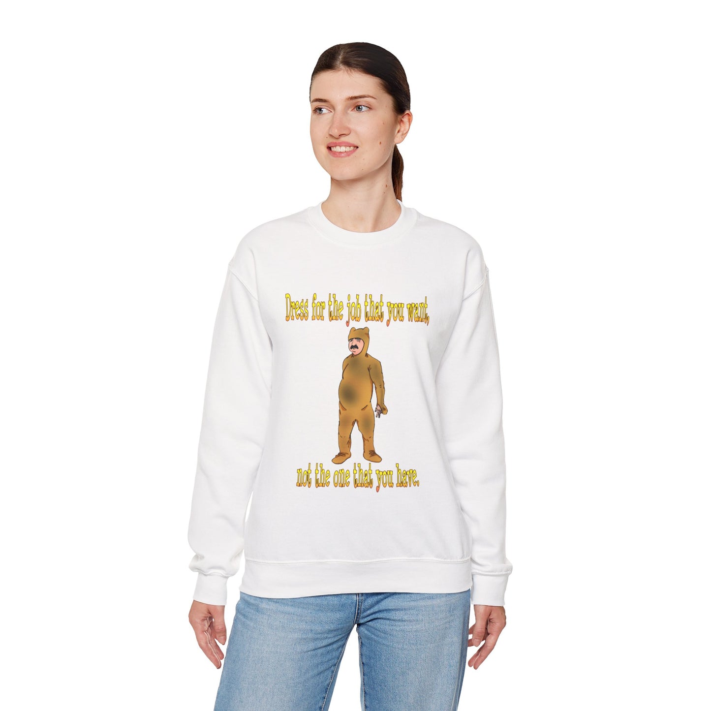 Funny Motivational Crewneck Sweatshirt - "Dress for the Job You Want" Message