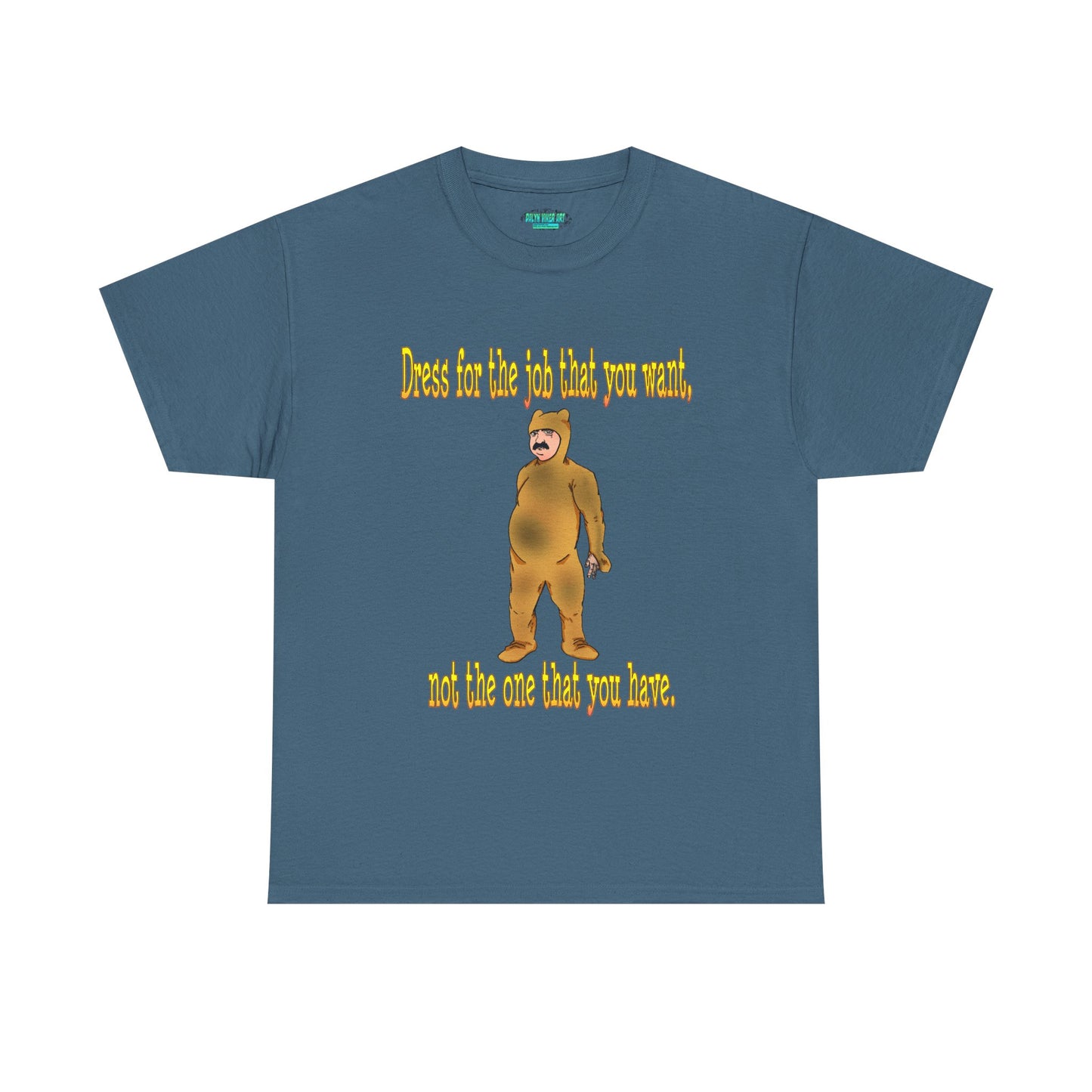 Humorous Motivational Unisex Heavy Cotton Tee - 'Dress for the Job You Want'