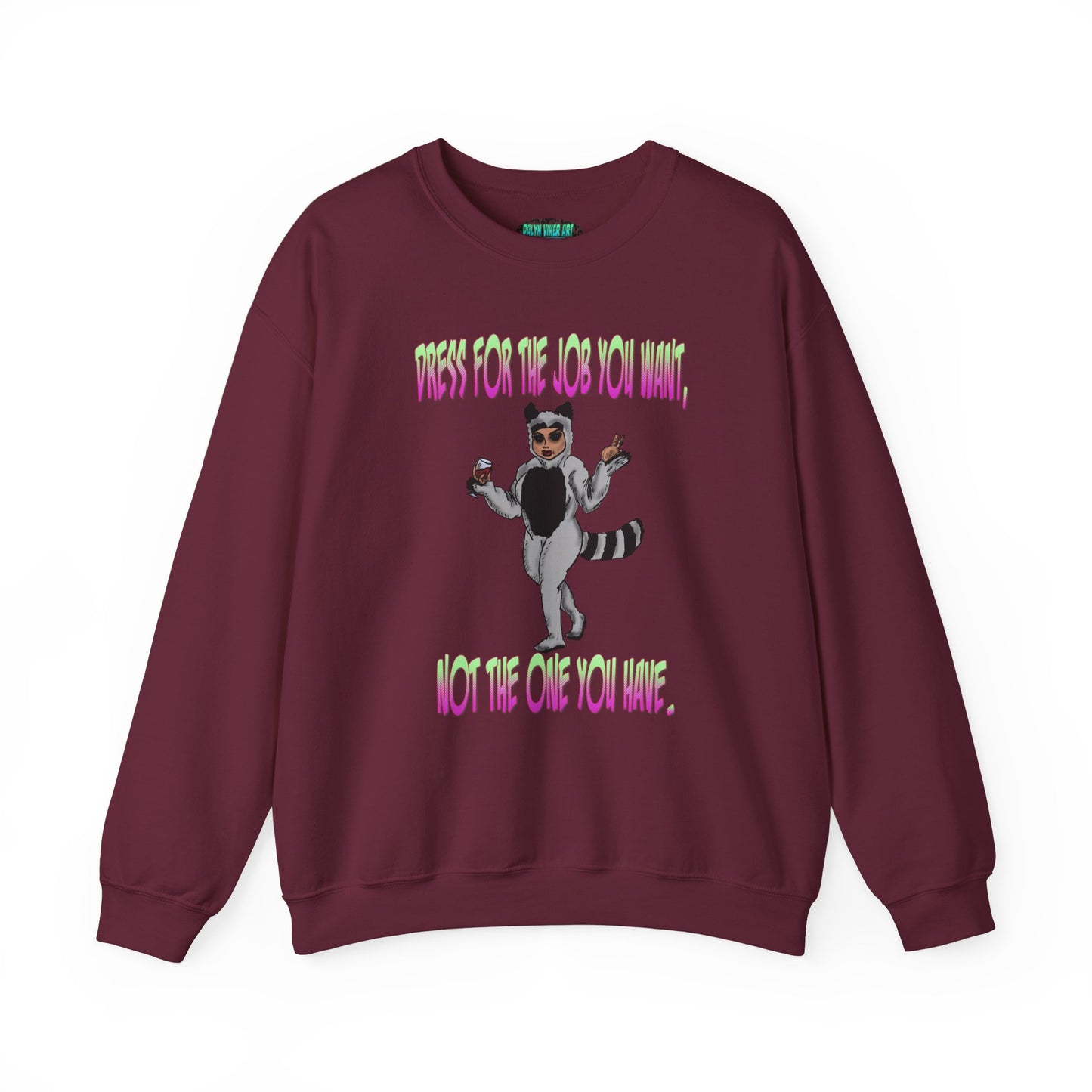 Funny Motivational Crewneck Sweatshirt for Dreamers
