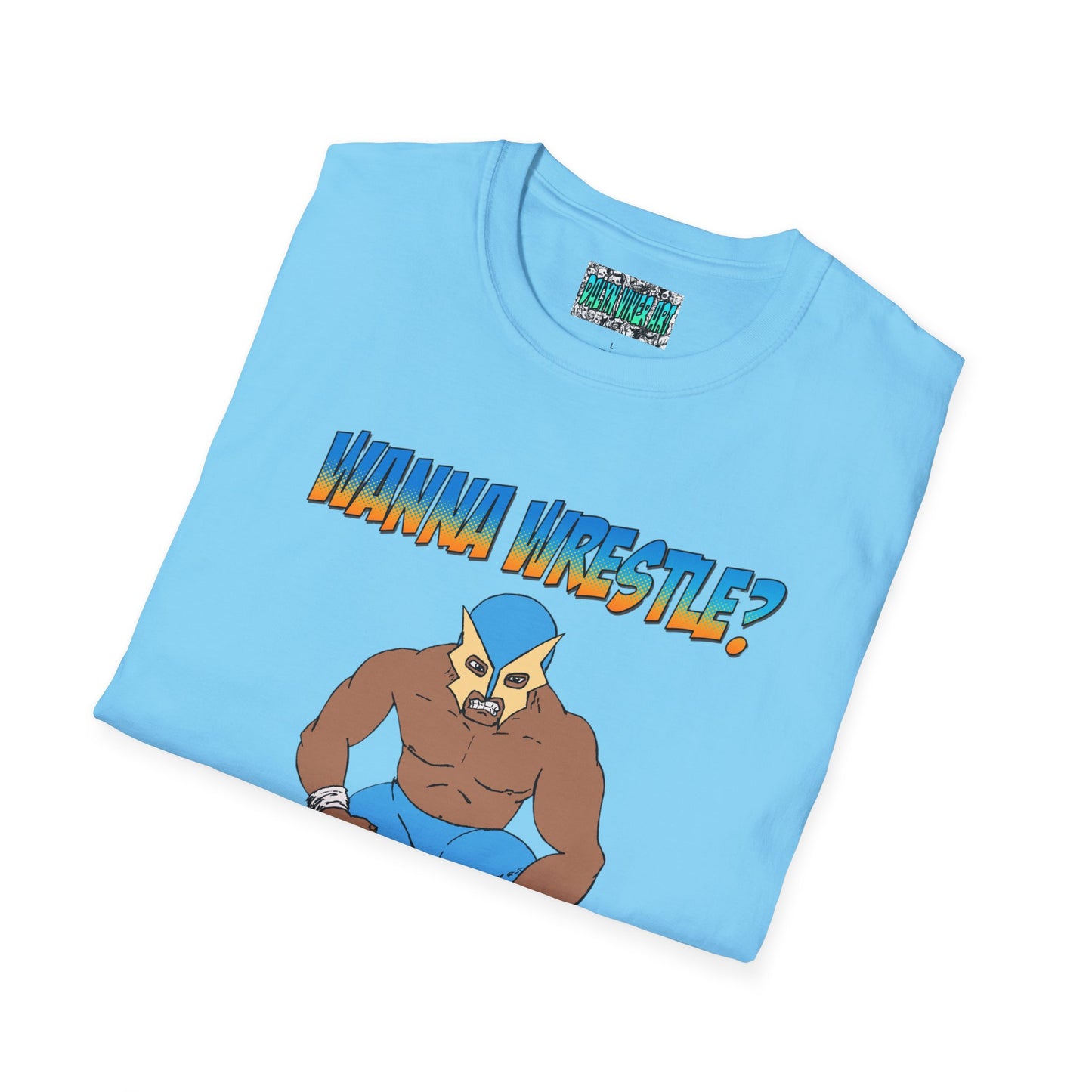 Wanna Wrestle? Unisex Softstyle T-Shirt