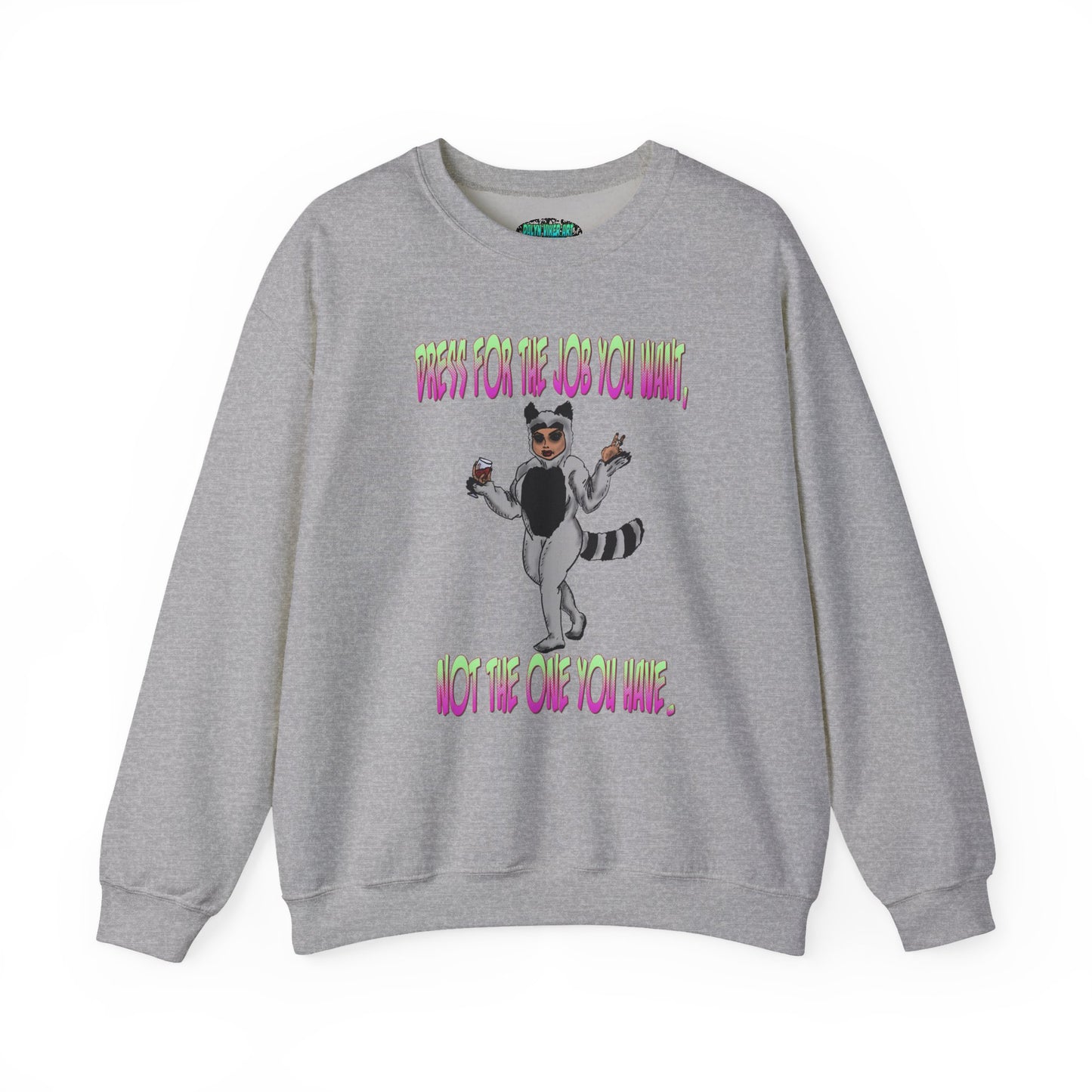 Funny Motivational Crewneck Sweatshirt for Dreamers