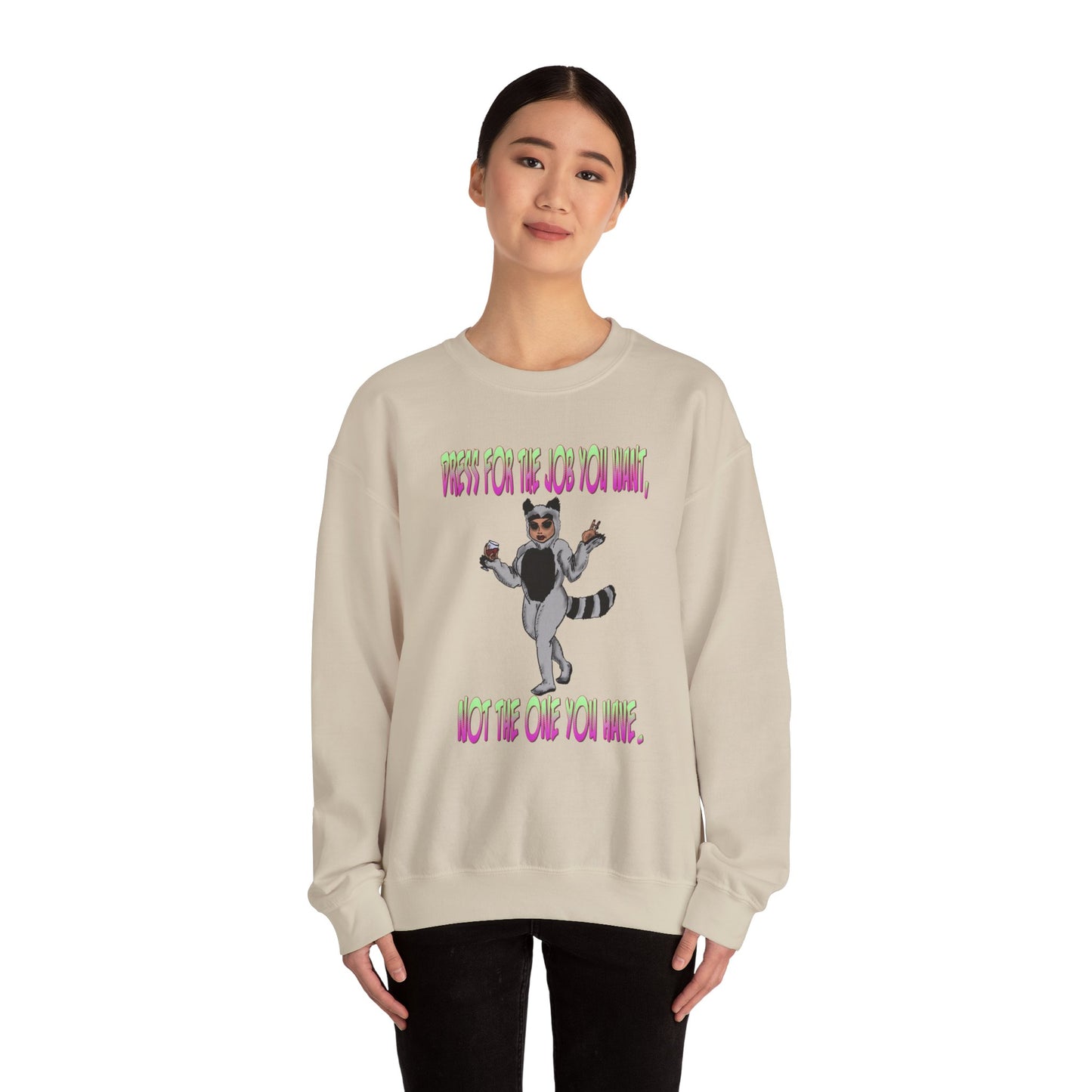 Funny Motivational Crewneck Sweatshirt for Dreamers