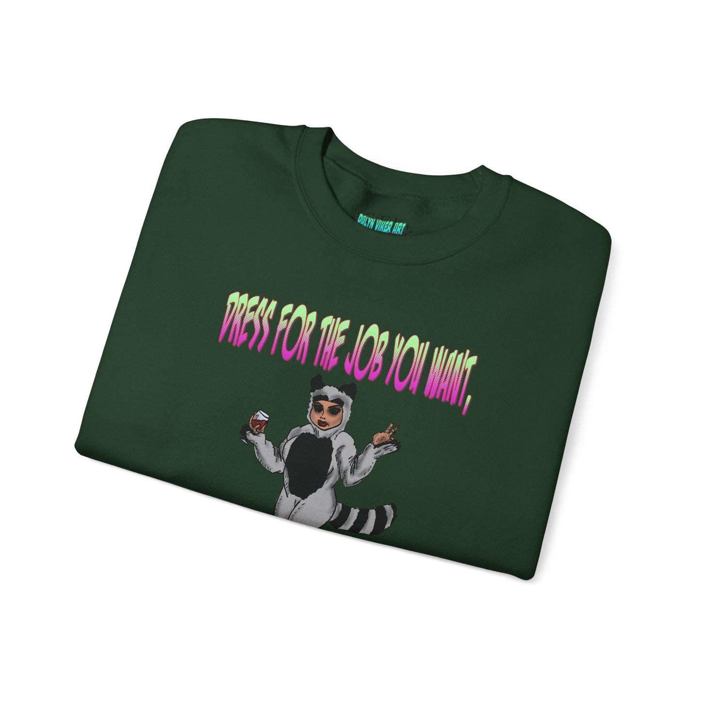 Funny Motivational Crewneck Sweatshirt for Dreamers