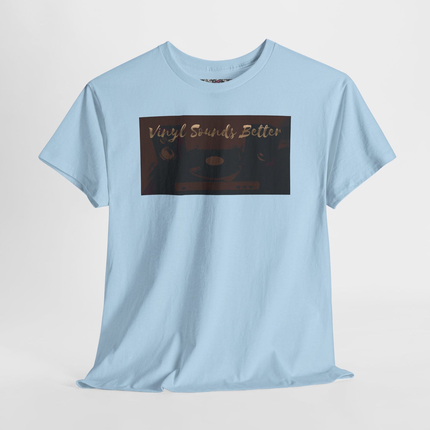 Vinyl Sounds Better T-Shirt — Retro Record Player Tee for Music Lovers