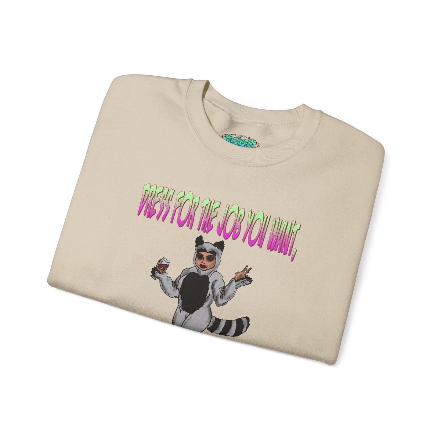 Funny Motivational Crewneck Sweatshirt for Dreamers