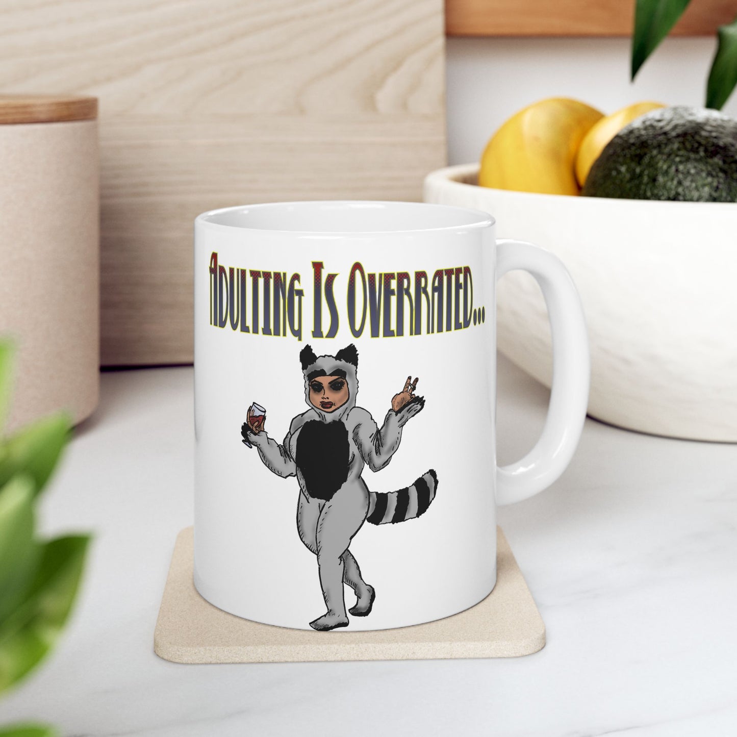 Funny Adulting Ceramic Mug - 11oz/15oz - Perfect for Coffee Lovers