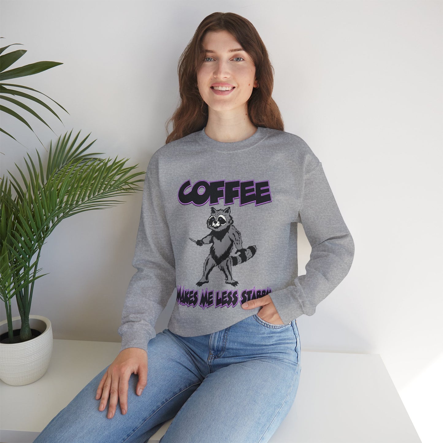 Coffee Makes Me Less Stabby Raccoon Unisex Sweatshirt - Makes Me Less Grumpy