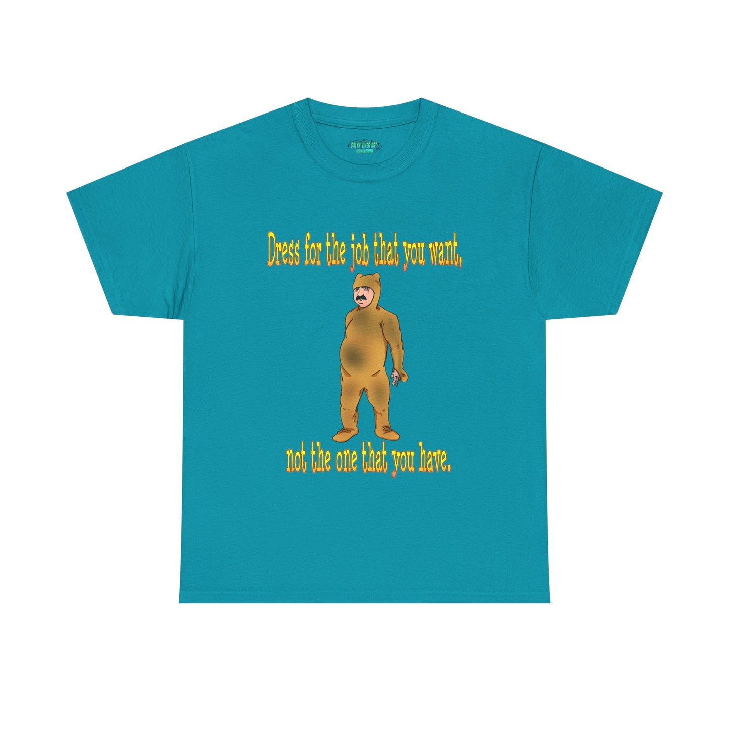 Humorous Motivational Unisex Heavy Cotton Tee - 'Dress for the Job You Want'