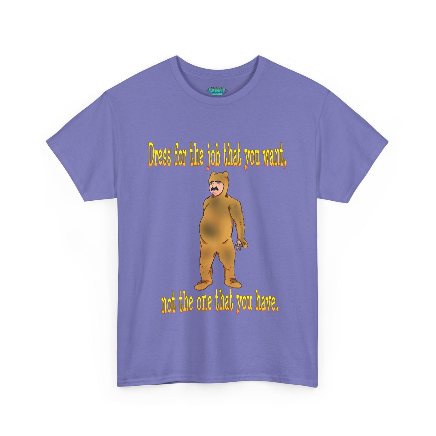 Humorous Motivational Unisex Heavy Cotton Tee - 'Dress for the Job You Want'