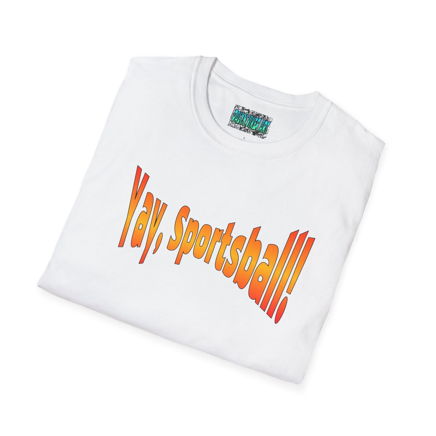 Yay, Sportsball!!!  Unisex Softstyle T-Shirt