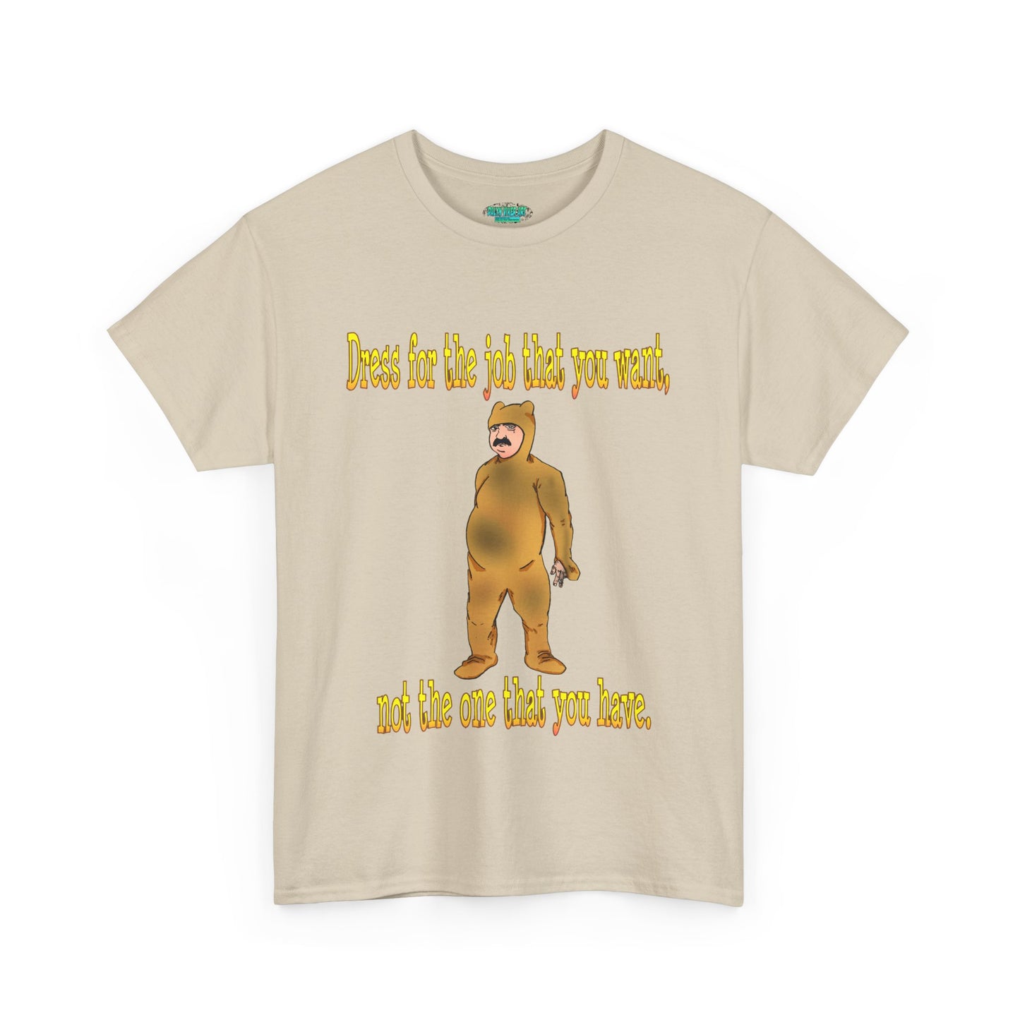 Humorous Motivational Unisex Heavy Cotton Tee - 'Dress for the Job You Want'