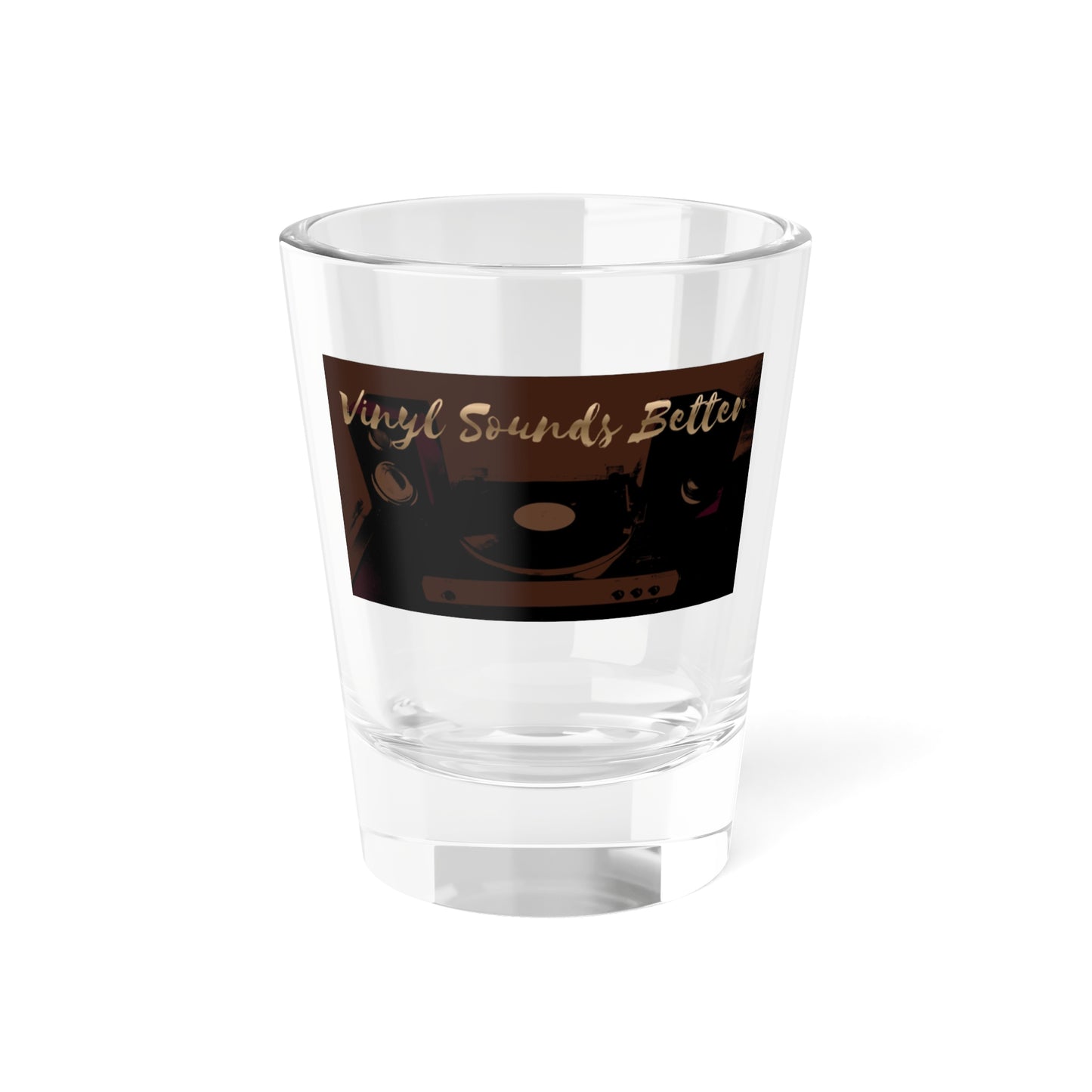 Vinyl Sounds Better Shot Glass — Retro Turntable 1.5oz Shooter