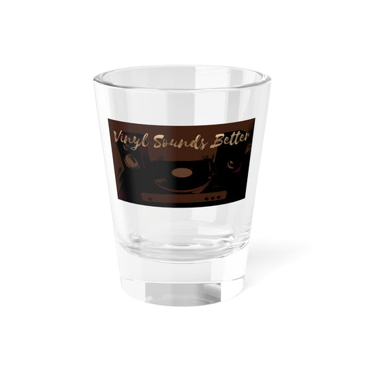 Vinyl Sounds Better Shot Glass — Retro Turntable 1.5oz Shooter