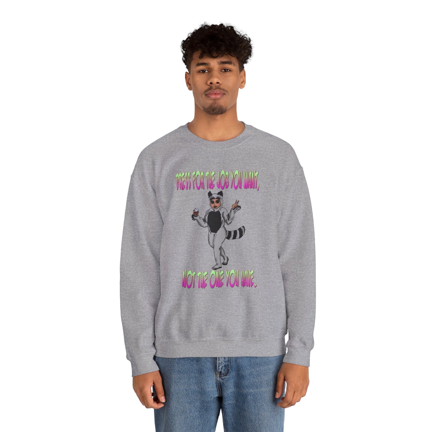 Funny Motivational Crewneck Sweatshirt for Dreamers