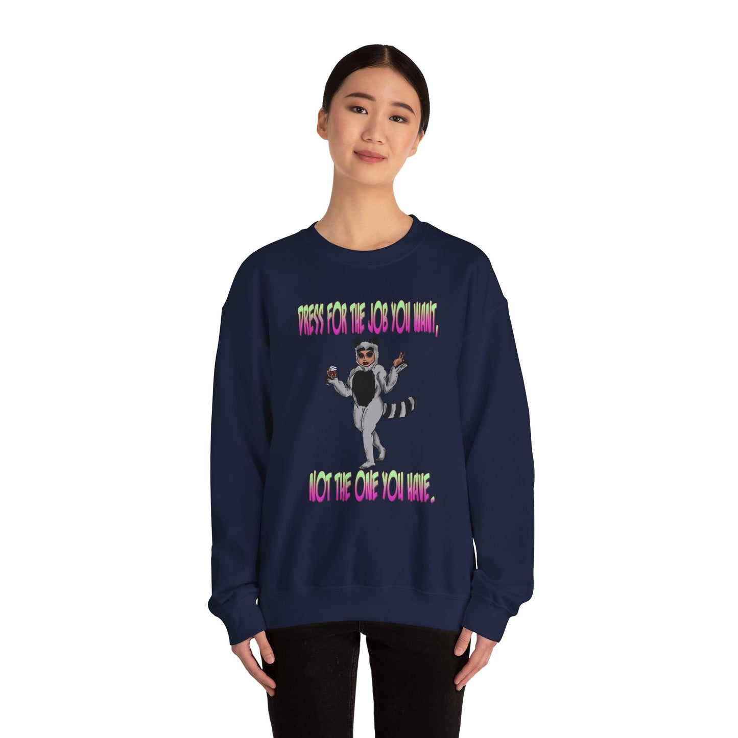 Funny Motivational Crewneck Sweatshirt for Dreamers