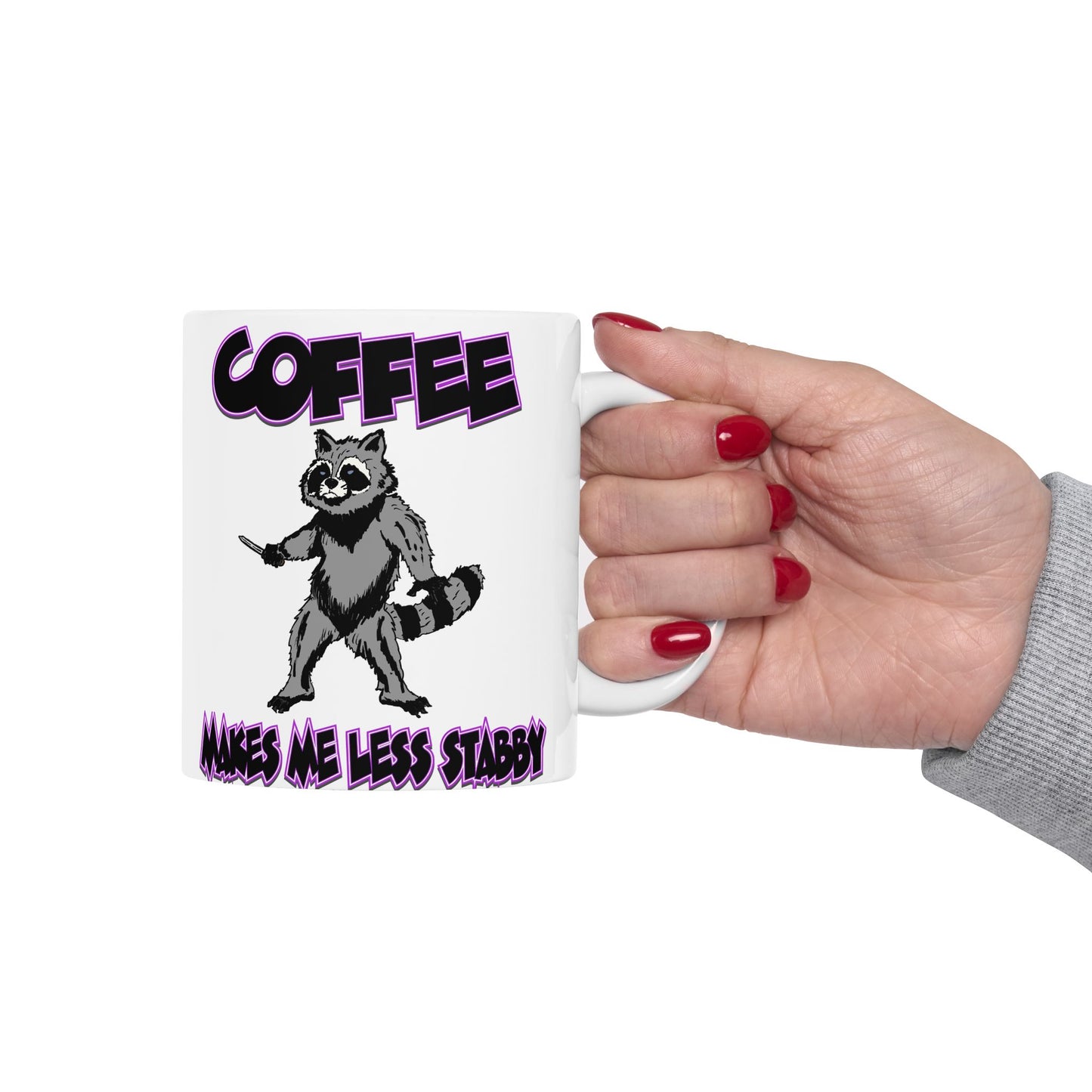 Funny Ceramic Mug - 'Coffee Makes Me Less Stabby' with Playful Racoon Design