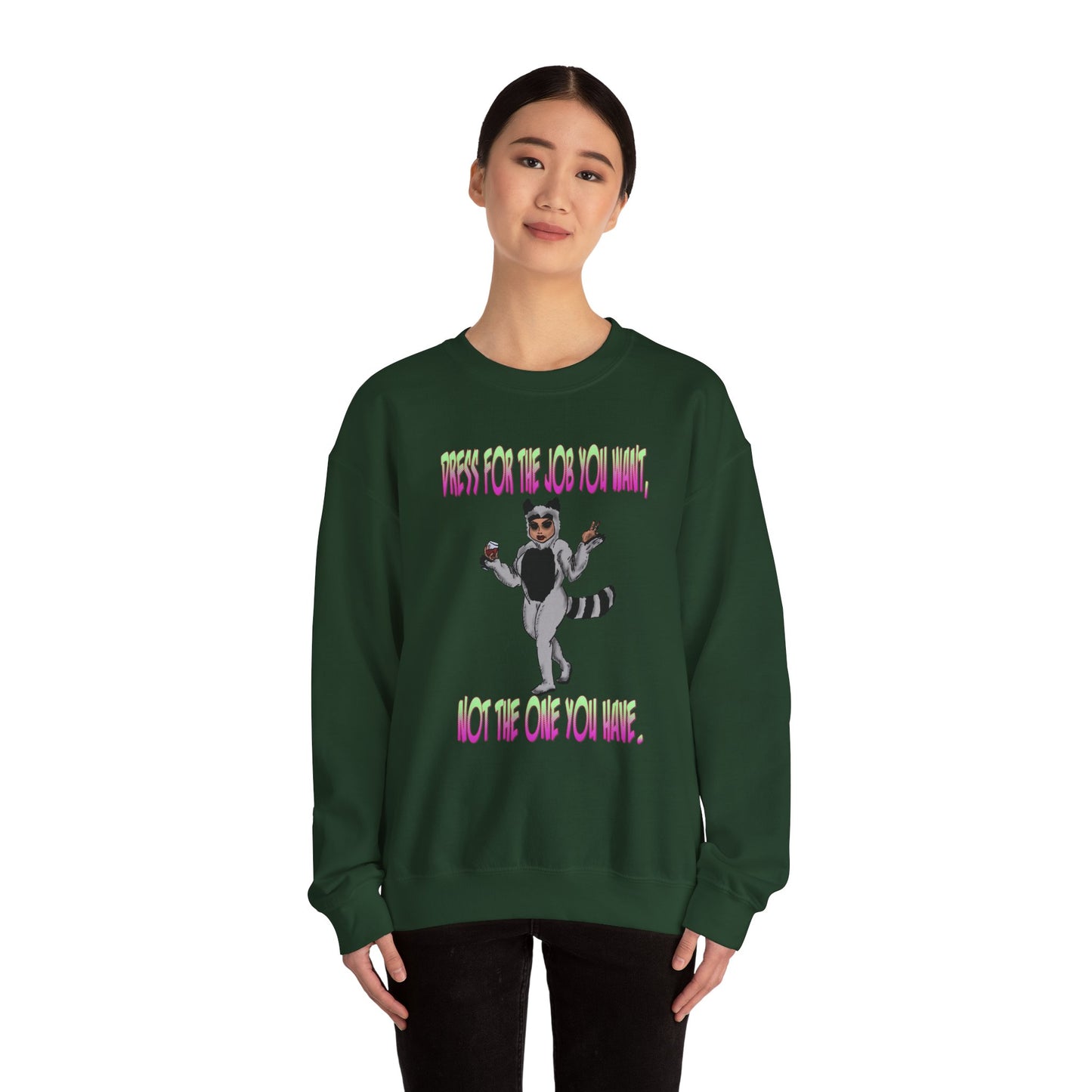 Funny Motivational Crewneck Sweatshirt for Dreamers