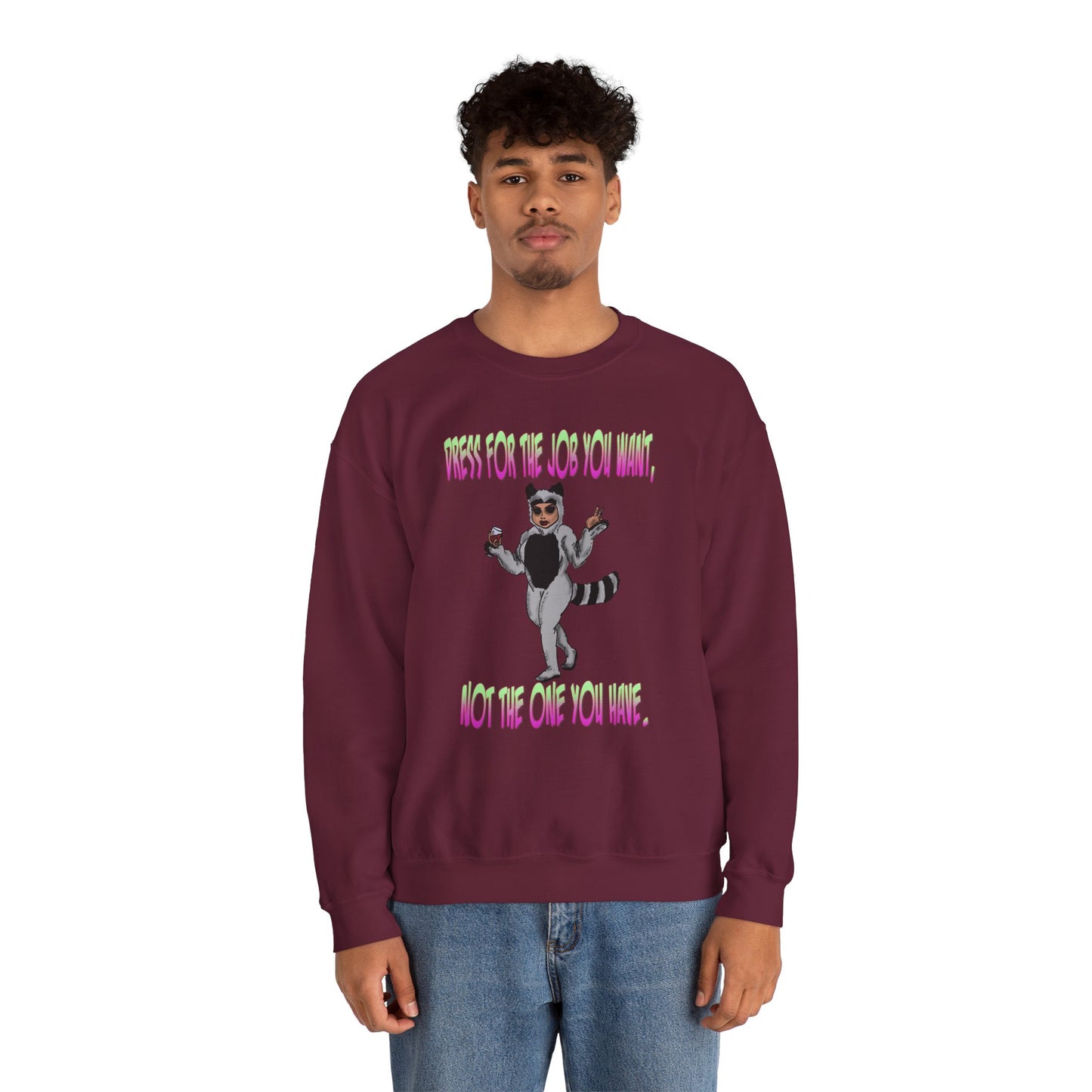 Funny Motivational Crewneck Sweatshirt for Dreamers