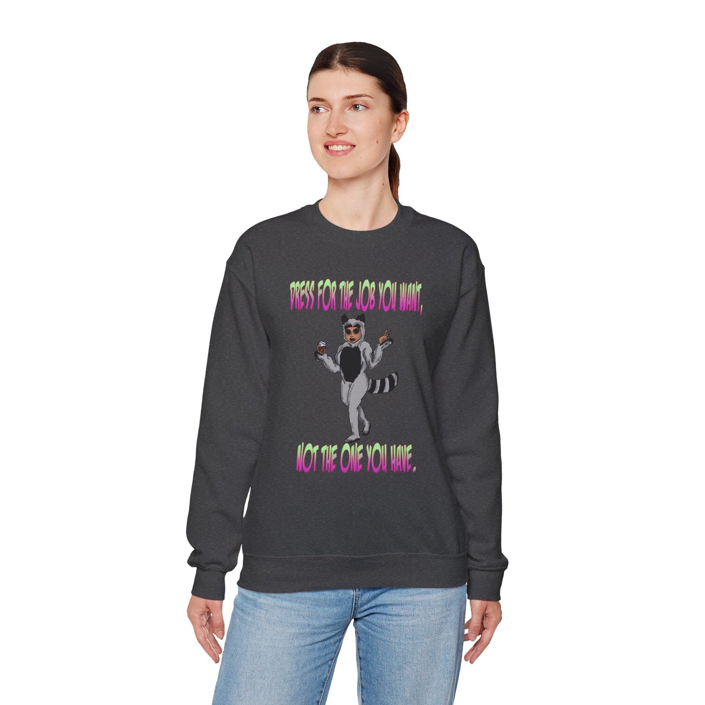 Funny Motivational Crewneck Sweatshirt for Dreamers