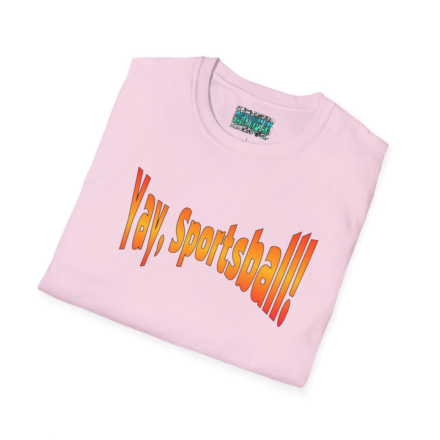 Yay, Sportsball!!!  Unisex Softstyle T-Shirt